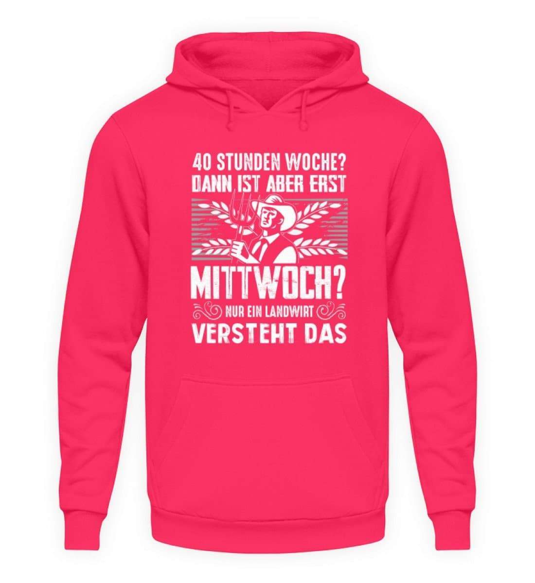 40 Stunden Woche · Unisex Kapuzenpullover Hoodie-Unisex Hoodie-Hot Pink-L-Agrarstarz