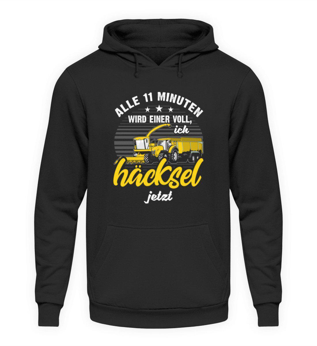 Alle 11 Minuten häckseln · Unisex Kapuzenpullover Hoodie-Unisex Hoodie-Jet Black-S-Agrarstarz