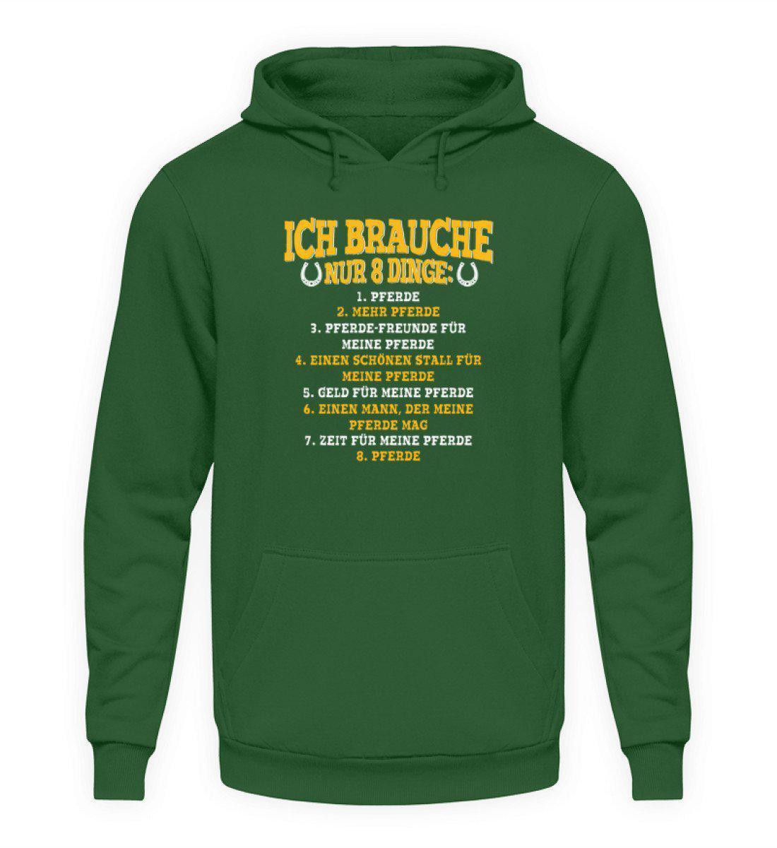 Brauche nur 8 Dinge · Unisex Kapuzenpullover Hoodie-Unisex Hoodie-Bottle Green-S-Agrarstarz