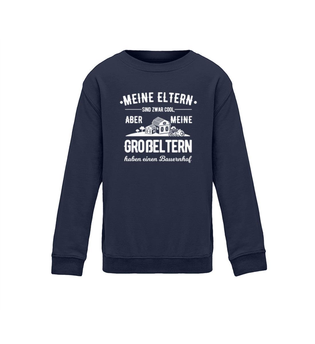 Eltern sind cool aber Großeltern haben Bauernhof · Kinder Sweatshirt-Kinder Sweatshirt-Oxford Navy-12/14 (152/164)-Agrarstarz