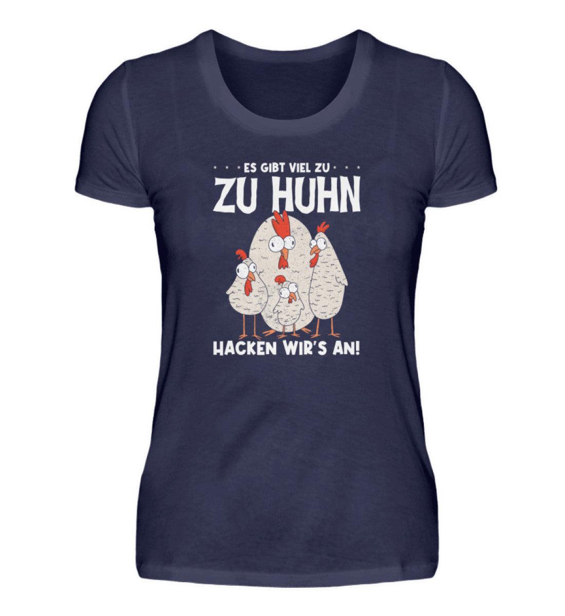 Es gibt viel zu Huhn · Damen T-Shirt-Damen Basic T-Shirt-Navy-S-Agrarstarz