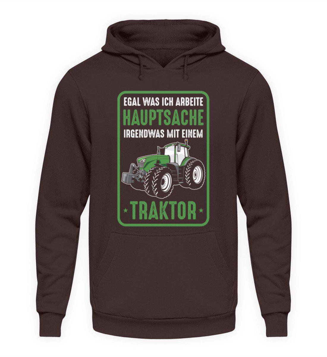 Hauptsache irgendwas mit Traktor · Unisex Kapuzenpullover Hoodie-Unisex Hoodie-Hot Chocolate-S-Agrarstarz