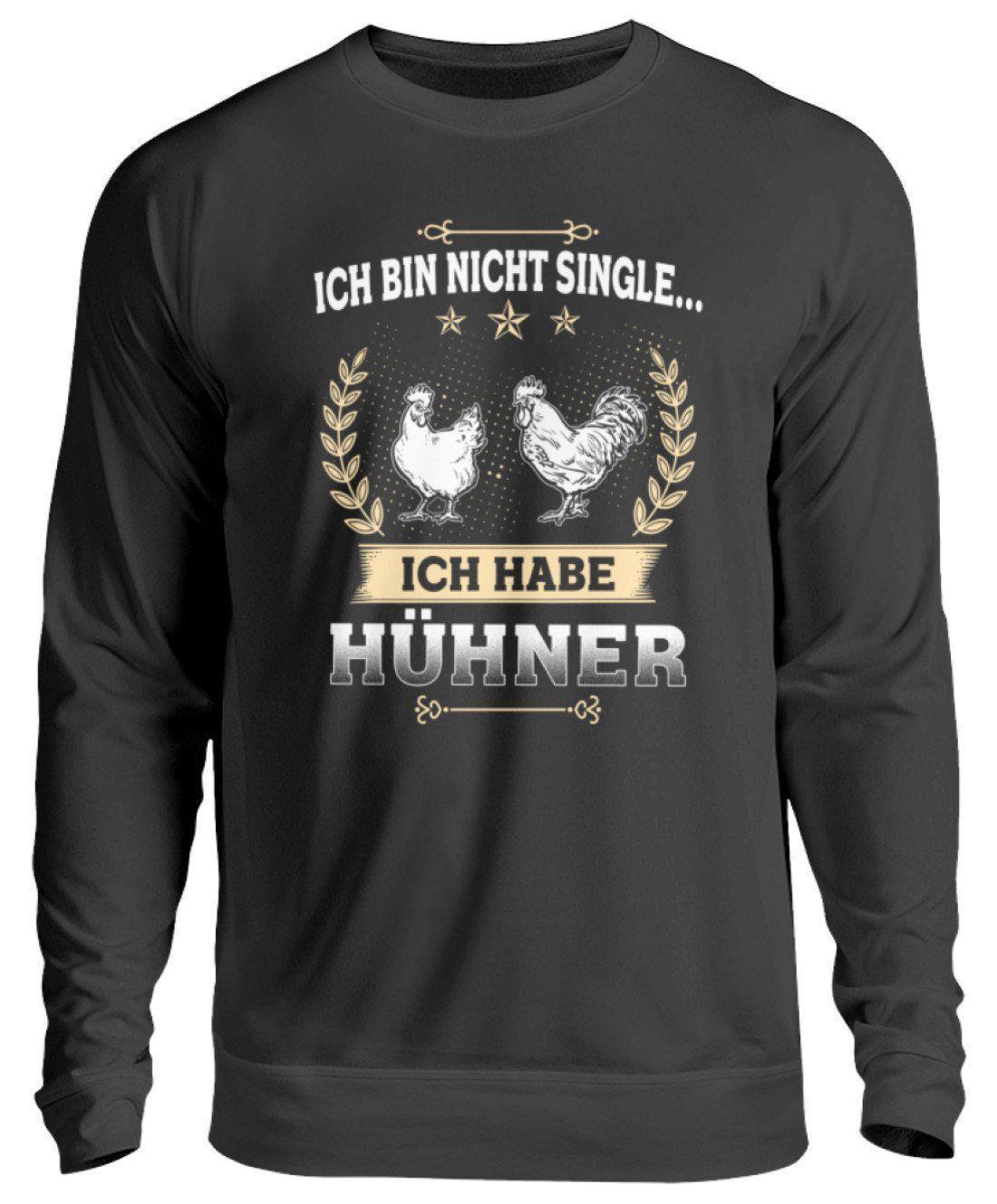 Ich bin nicht single Hühner · Unisex Sweatshirt Pullover-Unisex Sweatshirt-Jet Black-S-Agrarstarz