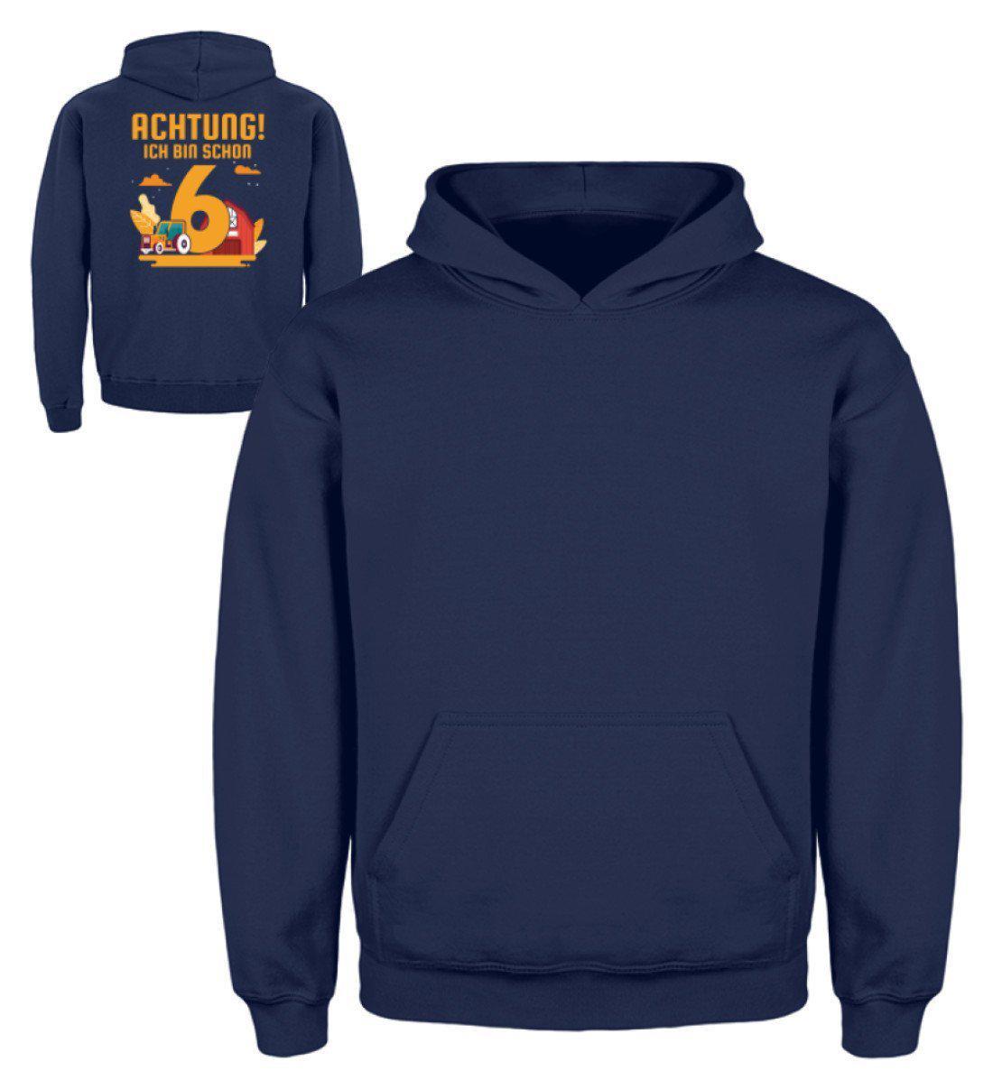 Ich bin schon 6 · Kinder Kapuzenpullover Hoodie-Kinder Hoodie-New French Navy-12/14 (152/164)-Agrarstarz
