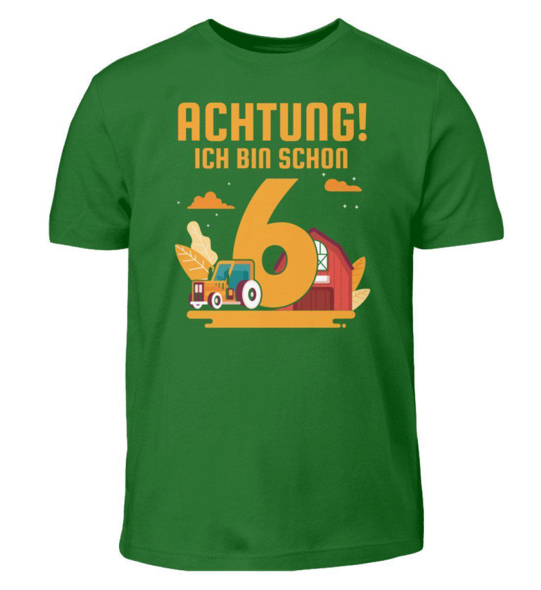 Ich bin schon 6 · Kinder T-Shirt-Kinder T-Shirt-Kelly Green-12/14 (152/164)-Agrarstarz