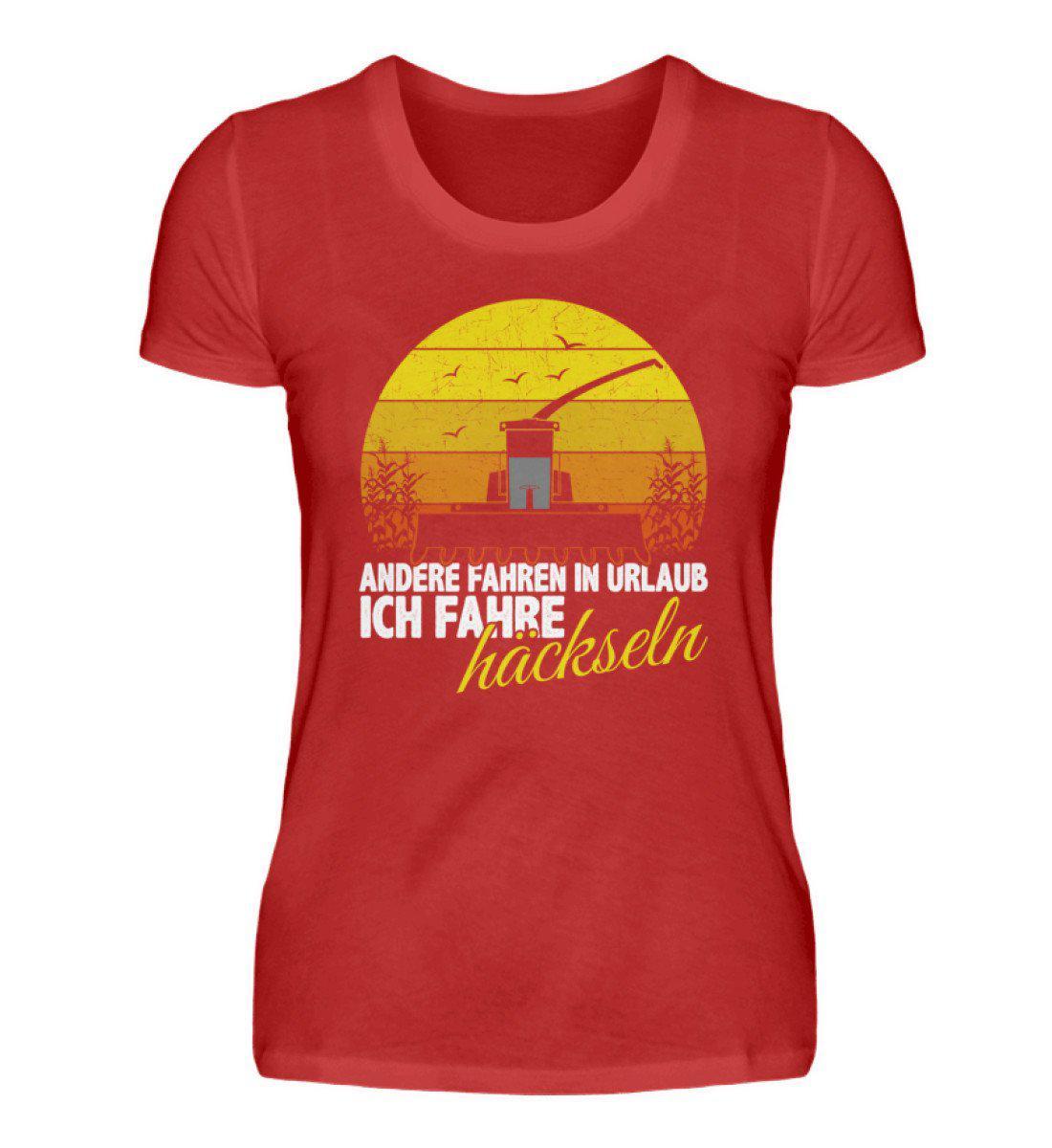 Ich häckseln andere Urlaub · Damen T-Shirt-Damen Basic T-Shirt-Agrarstarz