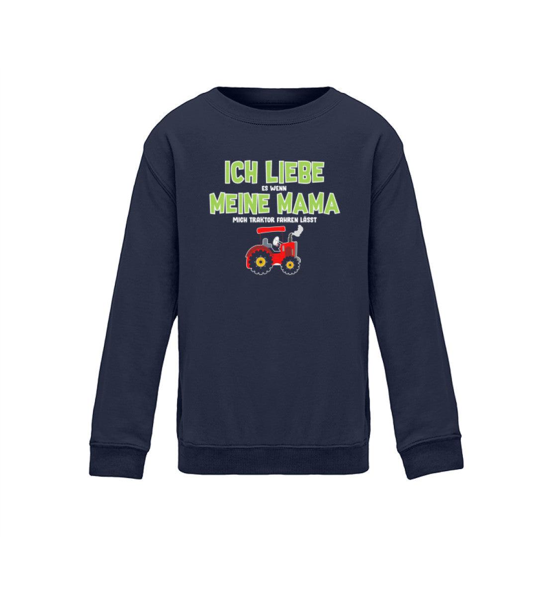 Ich liebe Mama Traktor fahren · Kinder Sweatshirt-Kinder Sweatshirt-Oxford Navy-12/14 (152/164)-Agrarstarz