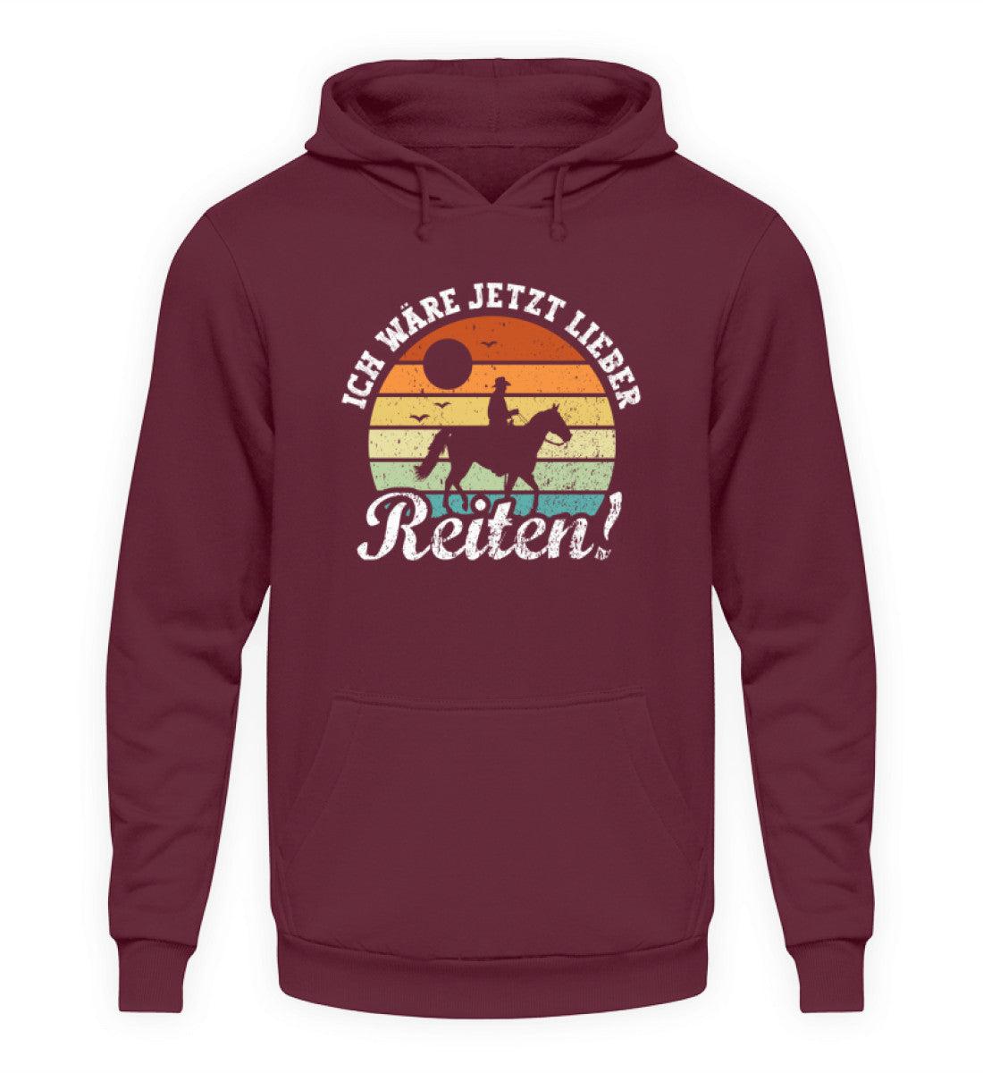 Ich wäre jetzt lieber Reiten Mann · Unisex Kapuzenpullover Hoodie-Unisex Hoodie-Burgundy-S-Agrarstarz