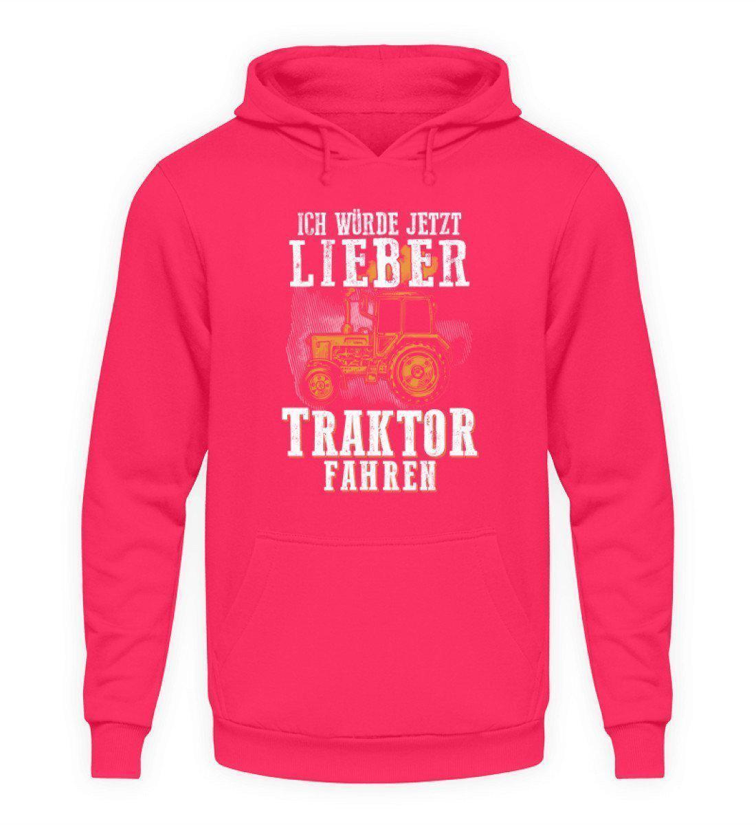 Ich würde lieber Traktor fahren · Unisex Kapuzenpullover Hoodie-Unisex Hoodie-Hot Pink-L-Agrarstarz