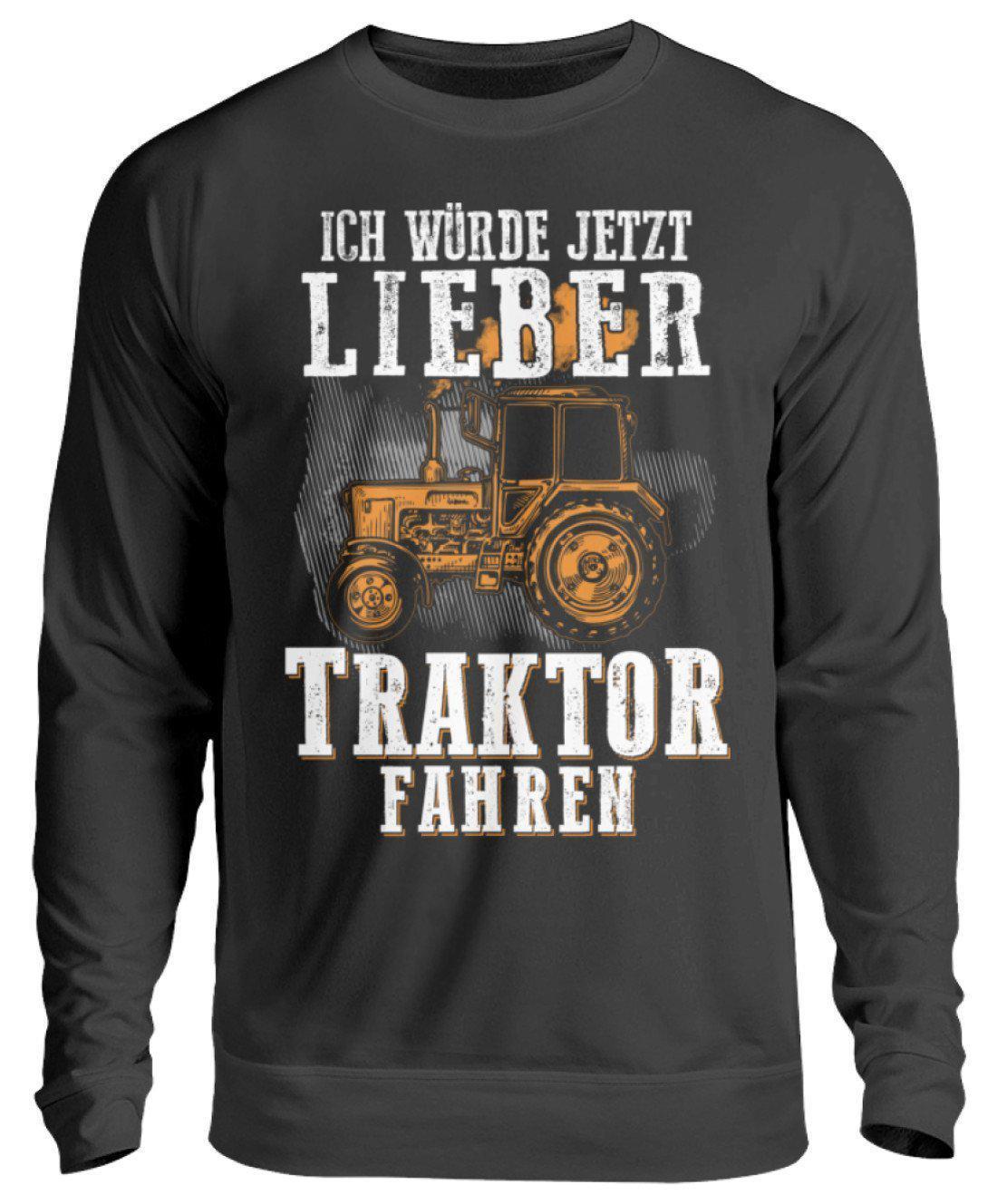 Ich würde lieber Traktor fahren · Unisex Sweatshirt Pullover-Unisex Sweatshirt-Jet Black-S-Agrarstarz
