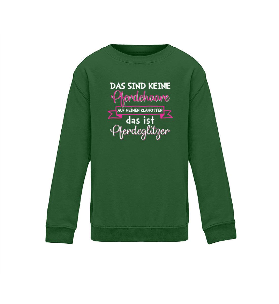Keine Pferdehaare sondern Pferdeglitzer · Kinder Sweatshirt-Kinder Sweatshirt-Bottle Green-12/14 (152/164)-Agrarstarz