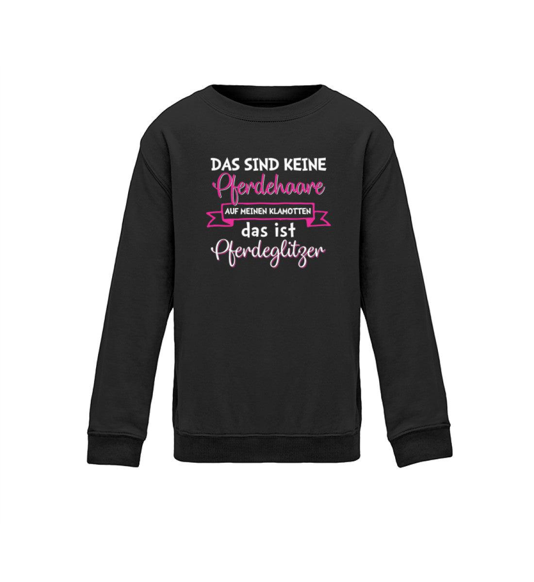 Keine Pferdehaare sondern Pferdeglitzer · Kinder Sweatshirt-Kinder Sweatshirt-Jet Black-12/14 (152/164)-Agrarstarz