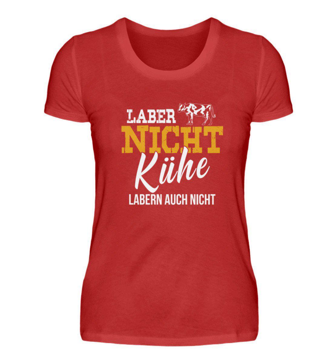 Kühe labern nicht · Damen T-Shirt-Damen Basic T-Shirt-Red-S-Agrarstarz