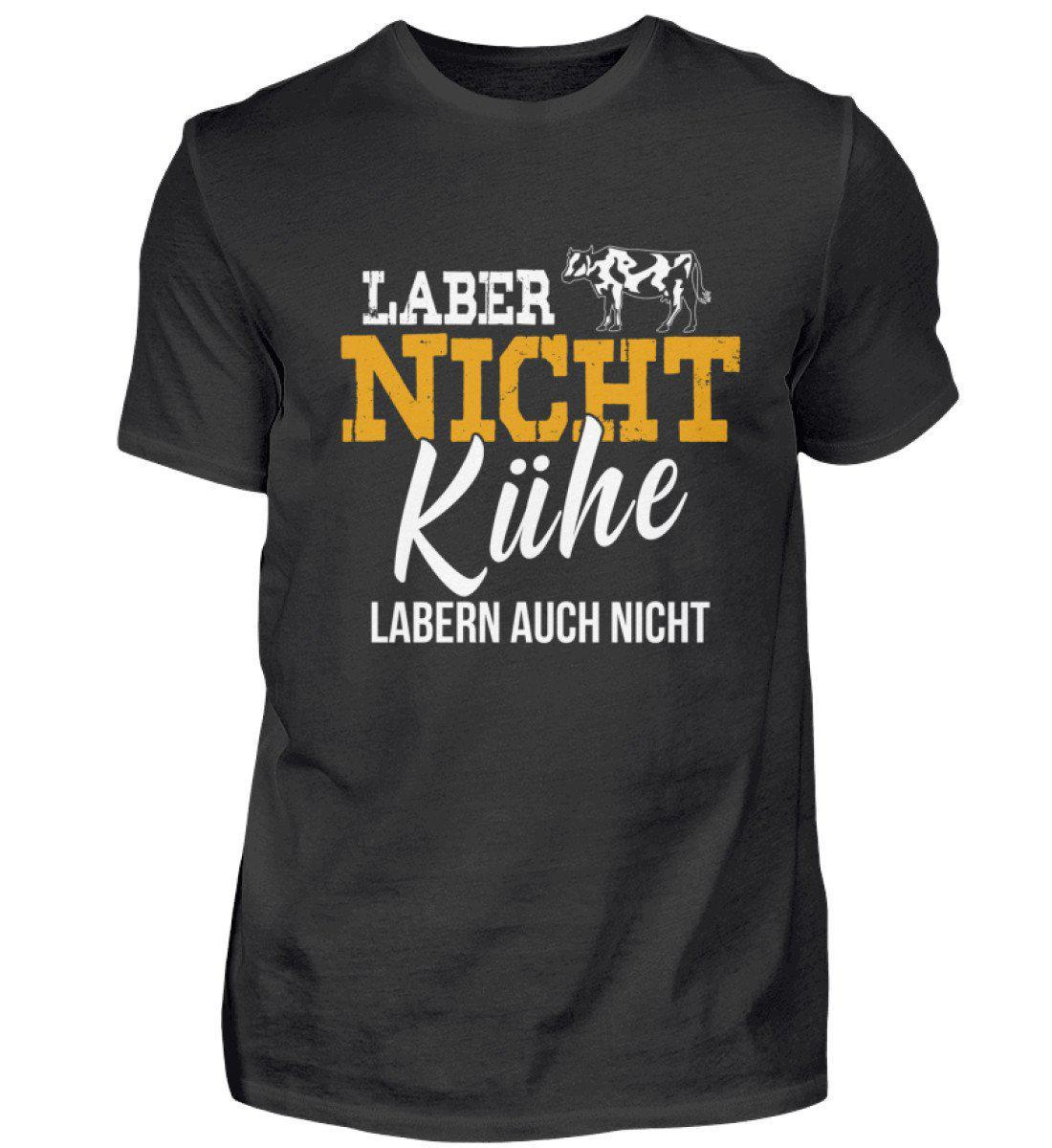 Kühe labern nicht · Herren T-Shirt-Herren Basic T-Shirt-Black-S-Agrarstarz