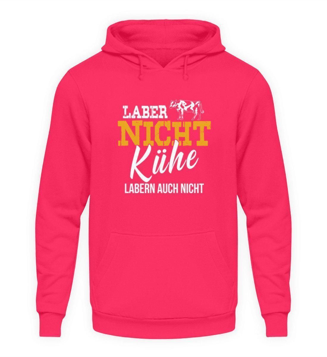 Kühe labern nicht · Unisex Kapuzenpullover Hoodie-Unisex Hoodie-Hot Pink-L-Agrarstarz