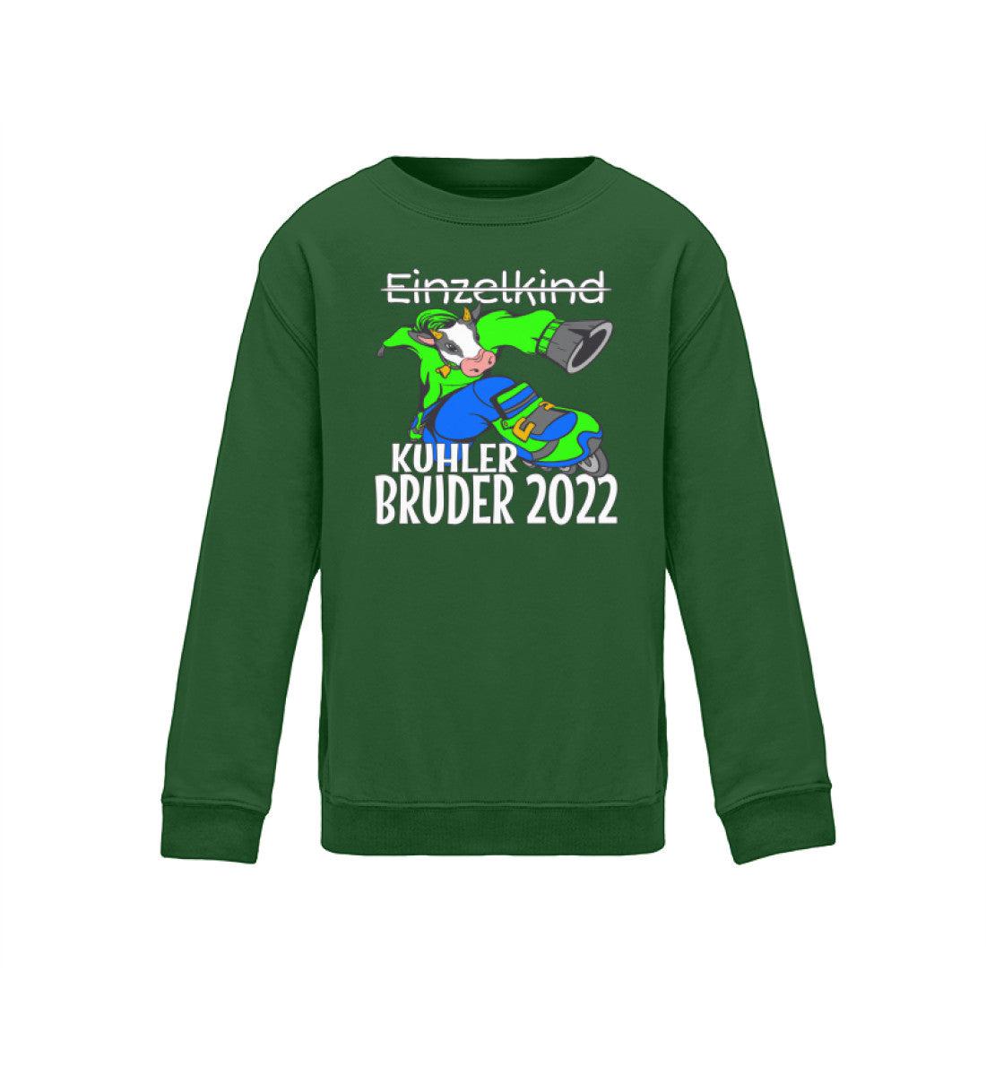 Kuhler Bruder 2022 · Kinder Sweatshirt-Kinder Sweatshirt-Bottle Green-12/14 (152/164)-Agrarstarz