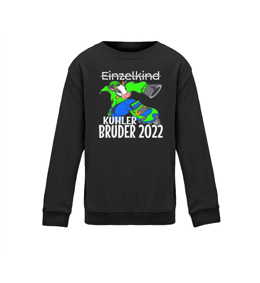 Kuhler Bruder 2022 · Kinder Sweatshirt-Kinder Sweatshirt-Jet Black-12/14 (152/164)-Agrarstarz