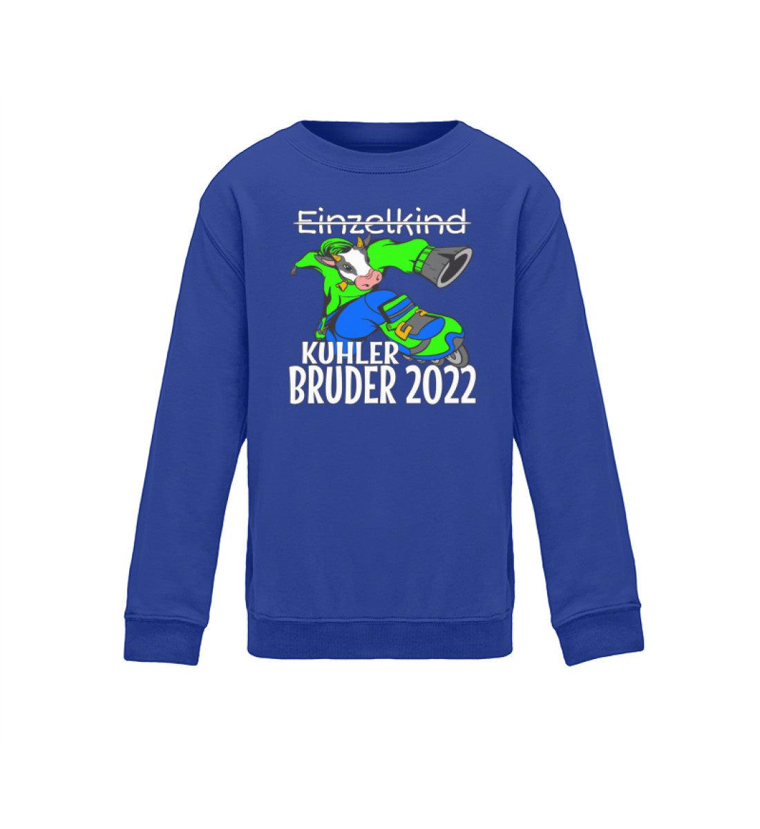 Kuhler Bruder 2022 · Kinder Sweatshirt-Kinder Sweatshirt-Royal Blue-12/14 (152/164)-Agrarstarz