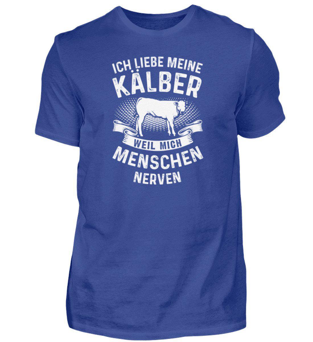 Liebe Kälber Menschen nerven · Herren T-Shirt-Herren Basic T-Shirt-Royal Blue-S-Agrarstarz