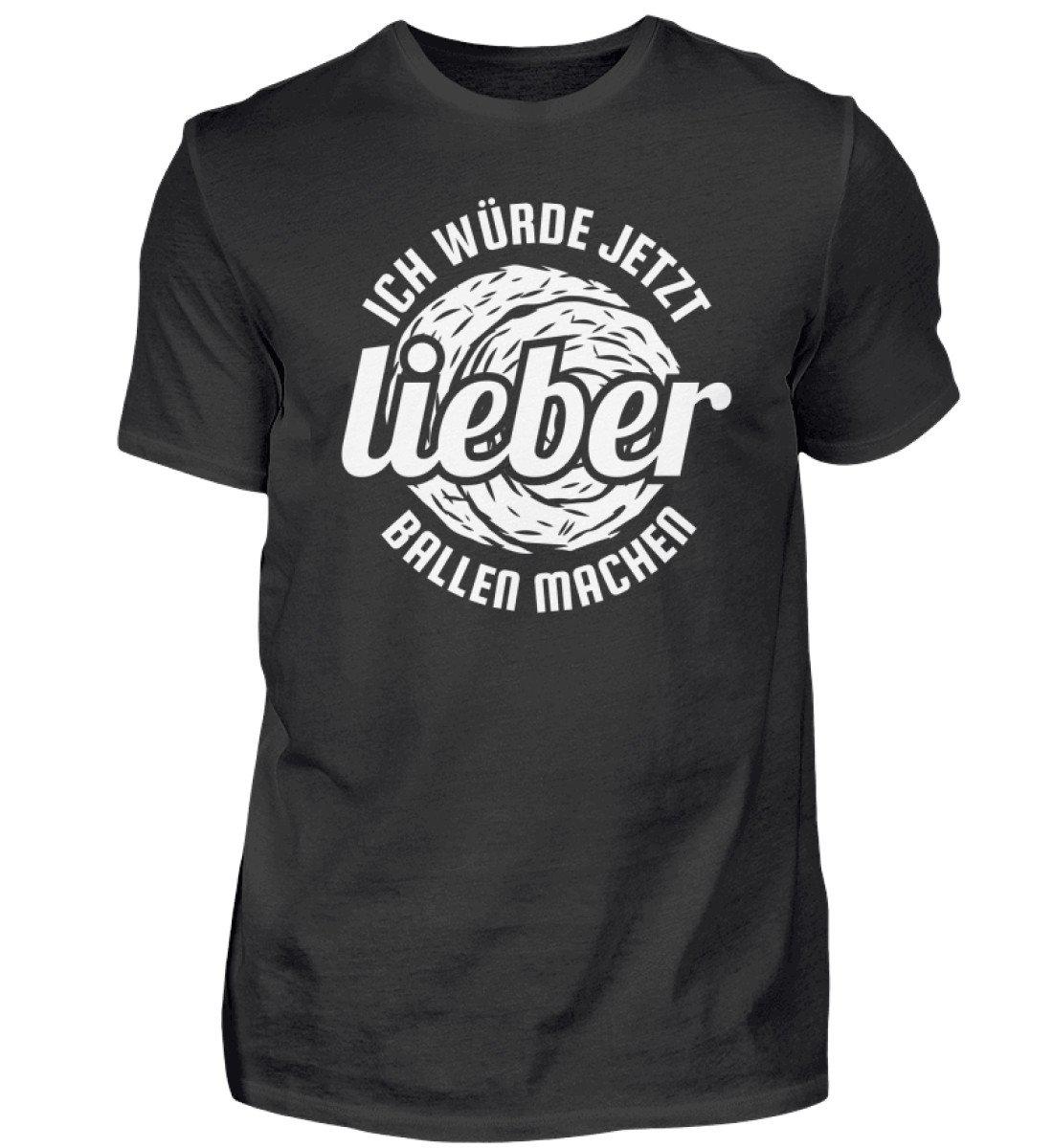 Lieber Ballen machen · Herren T-Shirt-Herren Basic T-Shirt-Black-S-Agrarstarz