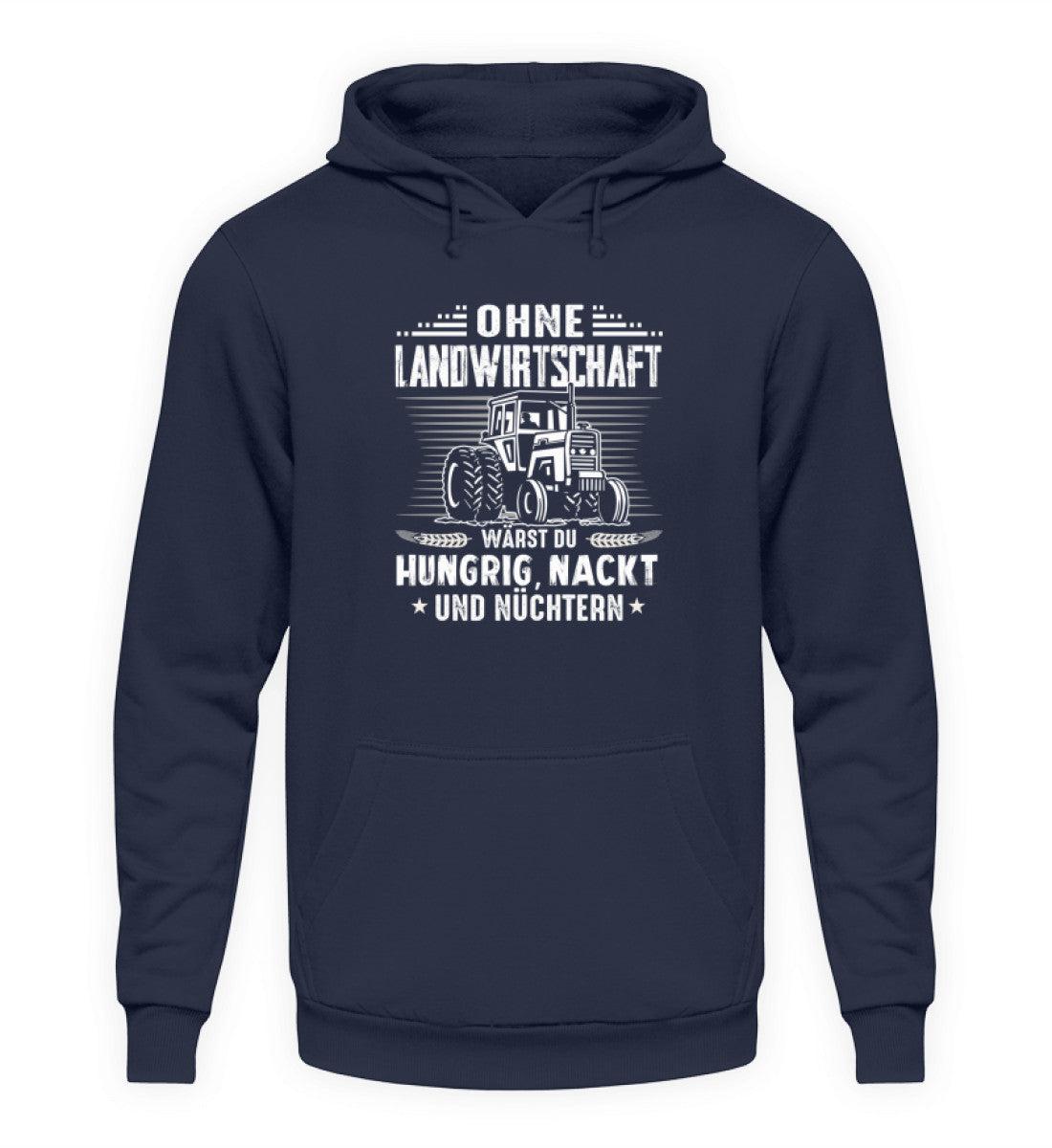 Ohne Landwirtschaft · Unisex Kapuzenpullover Hoodie-Unisex Hoodie-Oxford Navy-L-Agrarstarz