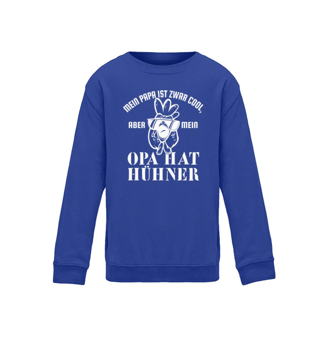 Papa cool aber Opa hat Hühner · Kinder Sweatshirt-Kinder Sweatshirt-Royal Blue-12/14 (152/164)-Agrarstarz