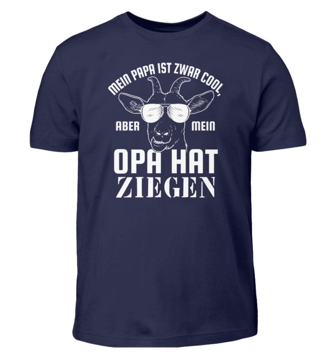 Papa ist cool aber Opa hat Ziegen · Kinder T-Shirt-Kinder T-Shirt-Navy-12/14 (152/164)-Agrarstarz
