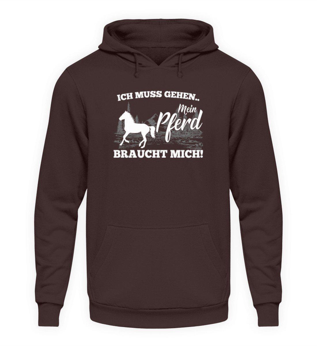 Pferd braucht mich · Unisex Kapuzenpullover Hoodie-Unisex Hoodie-Hot Chocolate-S-Agrarstarz