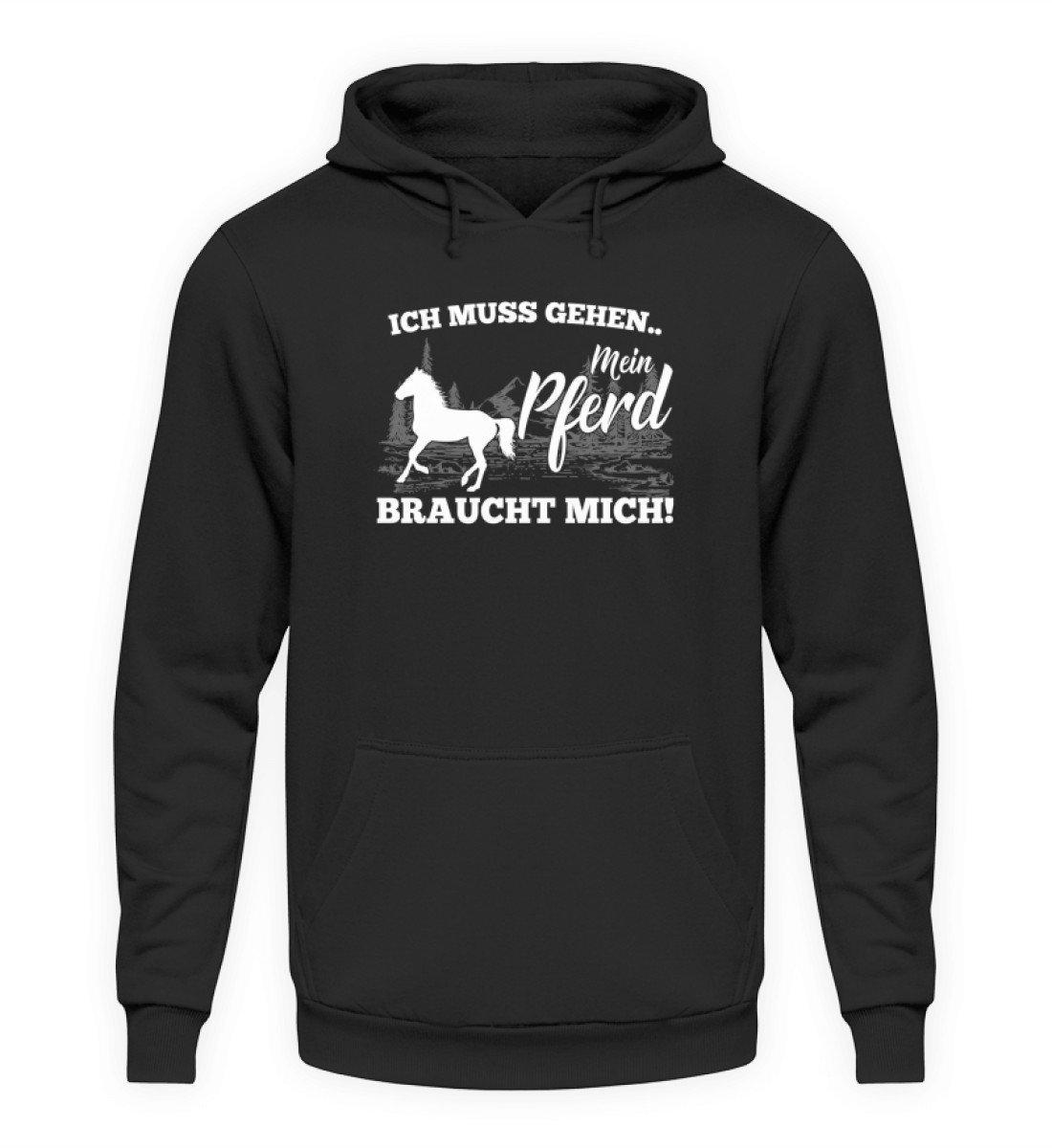 Pferd braucht mich · Unisex Kapuzenpullover Hoodie-Unisex Hoodie-Jet Black-S-Agrarstarz