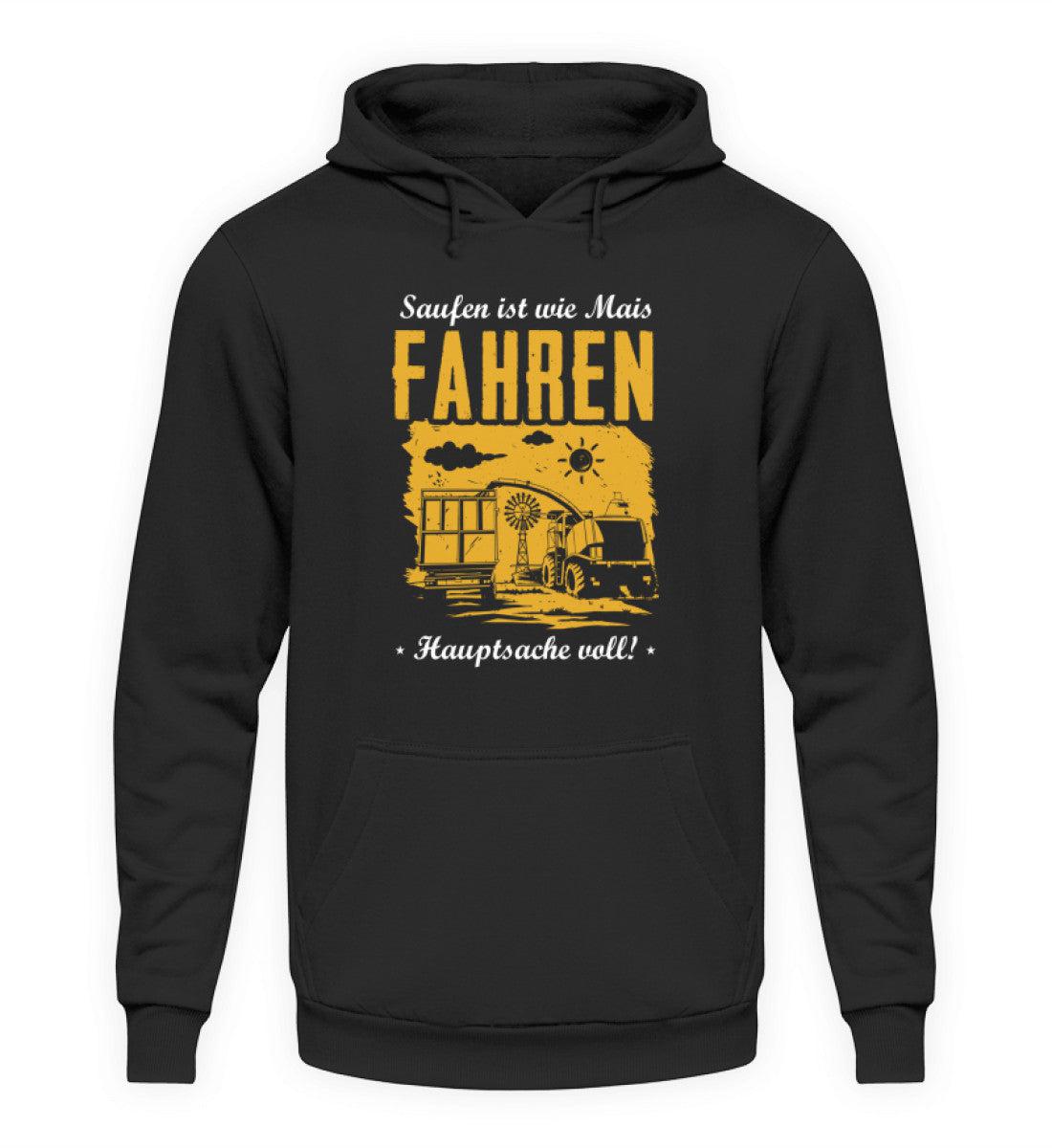 Saufen ist wie Mais fahren · Unisex Kapuzenpullover Hoodie-Unisex Hoodie-Deep Black-S-Agrarstarz