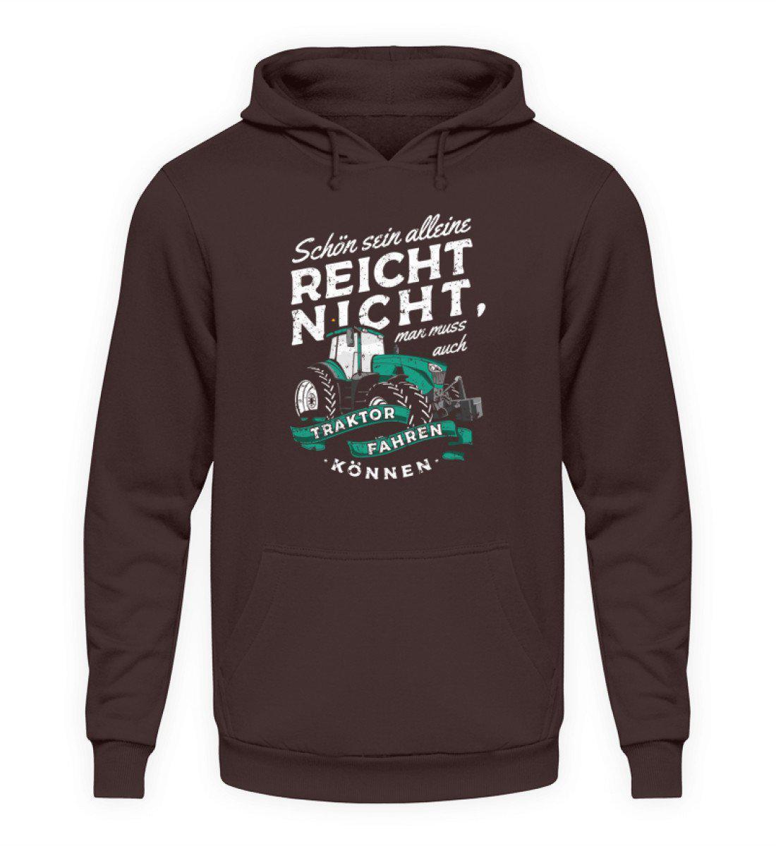 Schön sein alleine reicht nicht · Unisex Kapuzenpullover Hoodie-Unisex Hoodie-Hot Chocolate-S-Agrarstarz