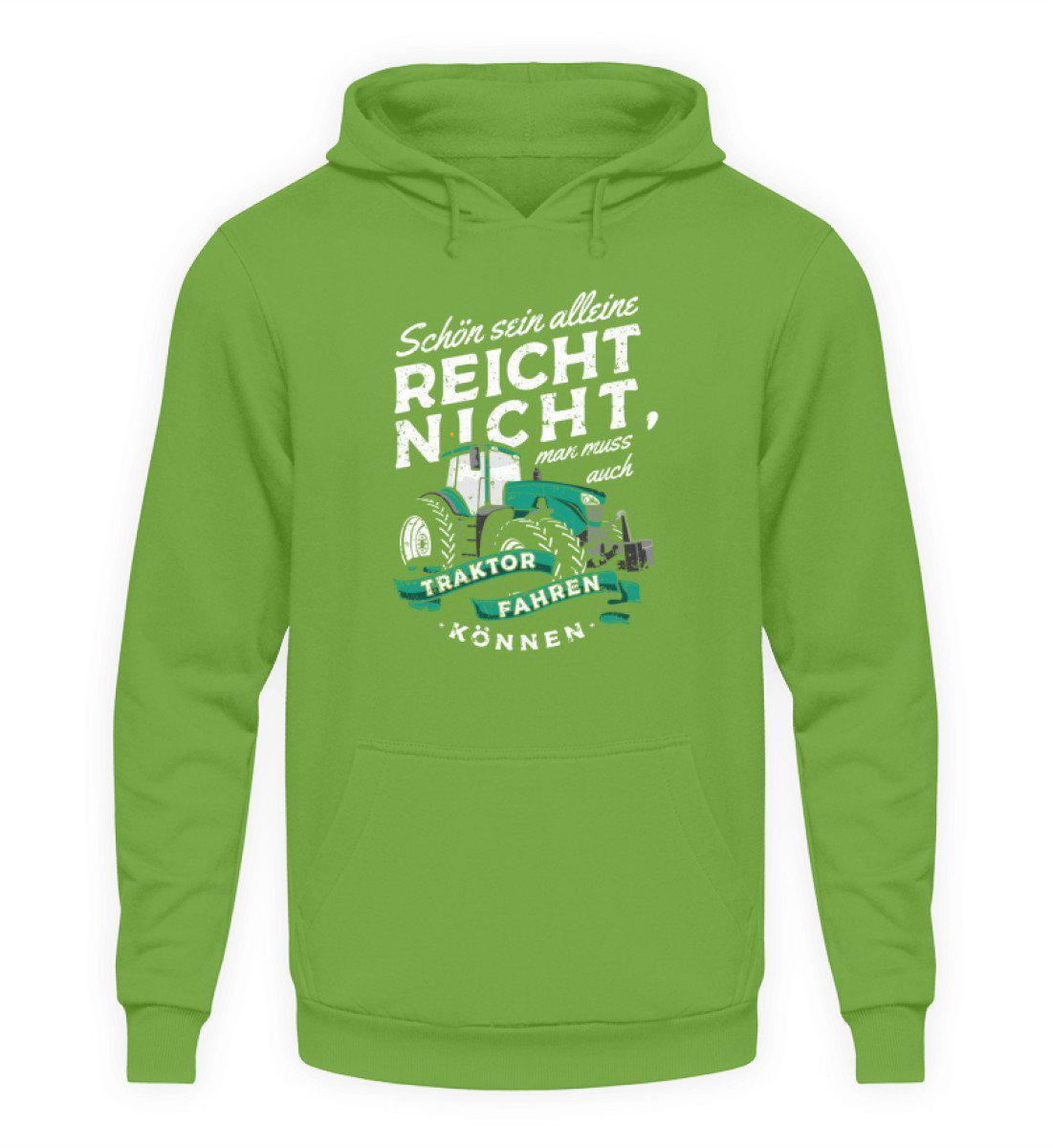 Schön sein alleine reicht nicht · Unisex Kapuzenpullover Hoodie-Unisex Hoodie-LimeGreen-S-Agrarstarz