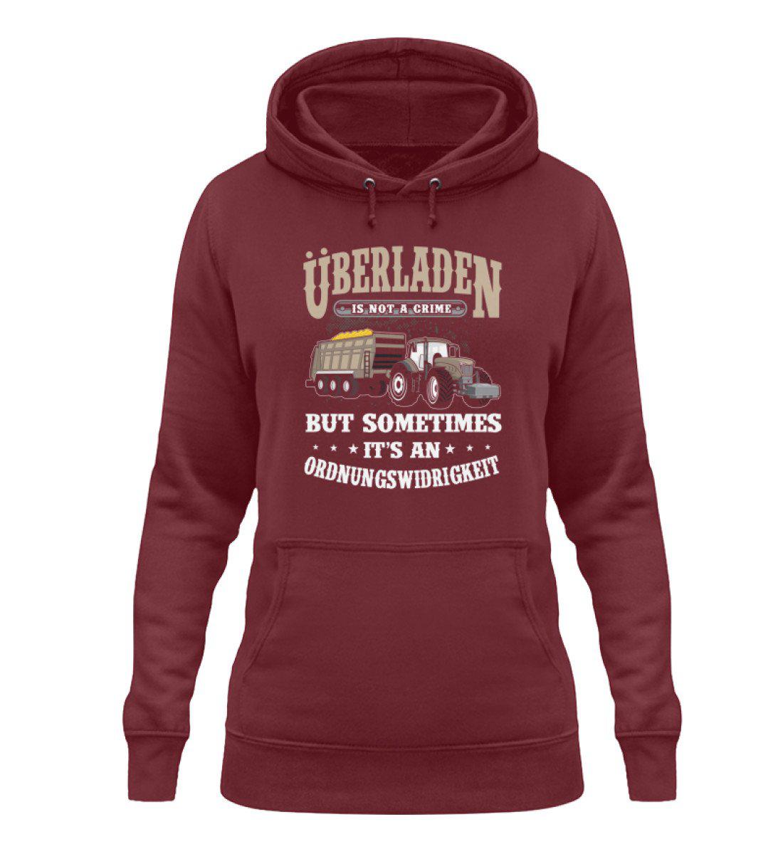 Überladen is not a crime · Damen Hoodie-Damen Hoodie-Burgundy-XS-Agrarstarz