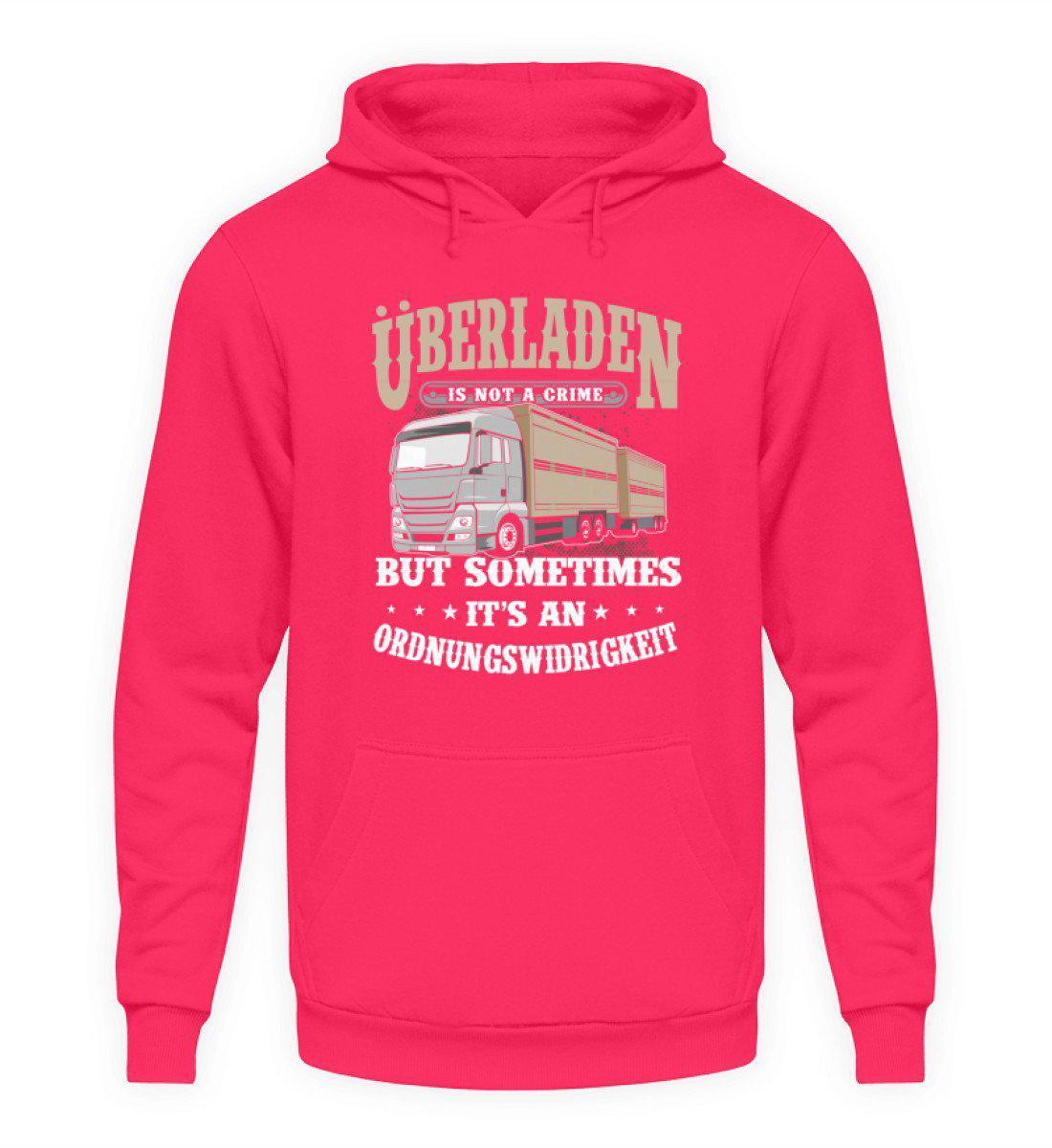 Überladen is not a crime · Unisex Kapuzenpullover Hoodie-Unisex Hoodie-Hot Pink-S-Agrarstarz