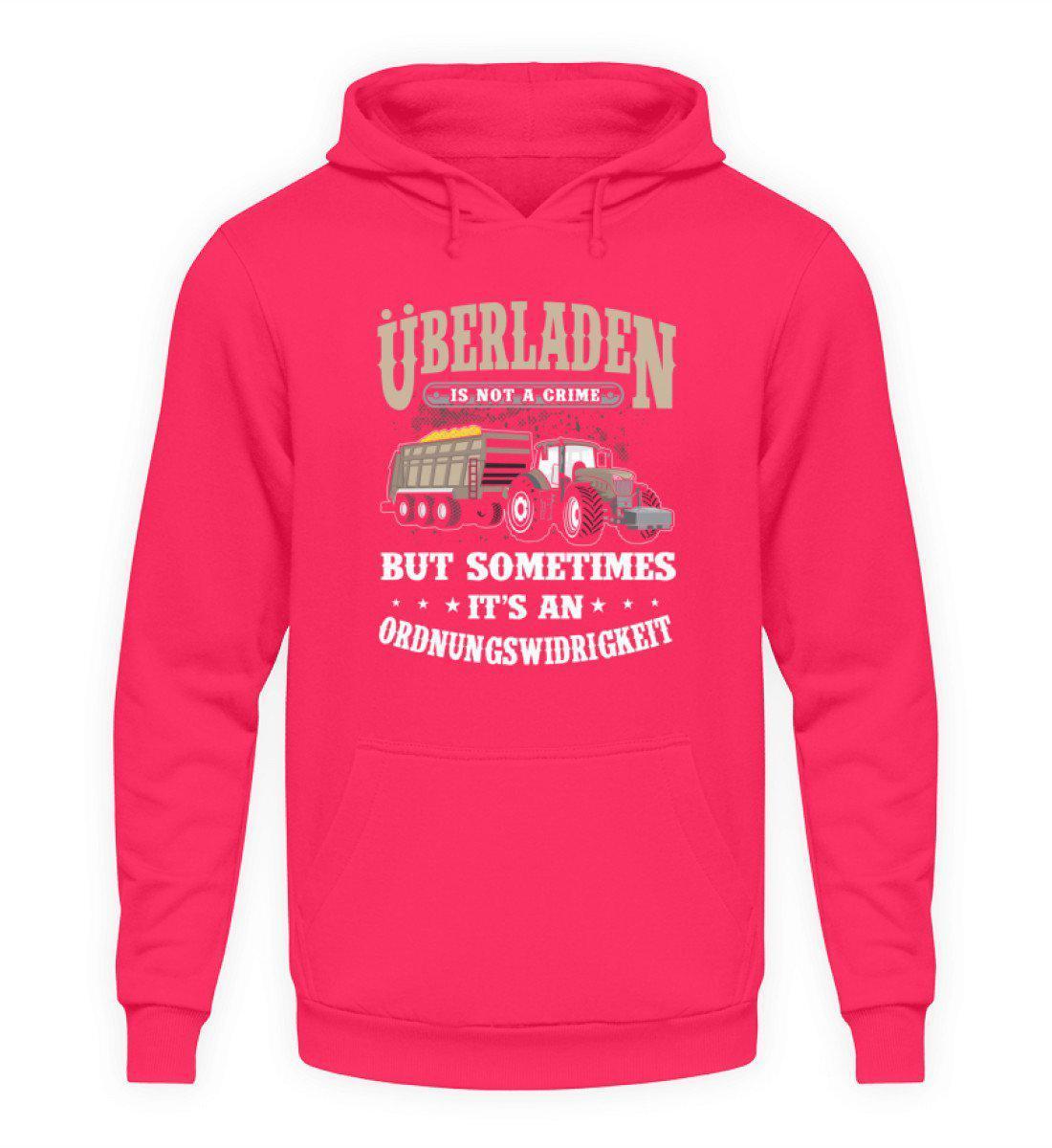 Überladen is not a crime · Unisex Kapuzenpullover Hoodie-Unisex Hoodie-Hot Pink-S-Agrarstarz