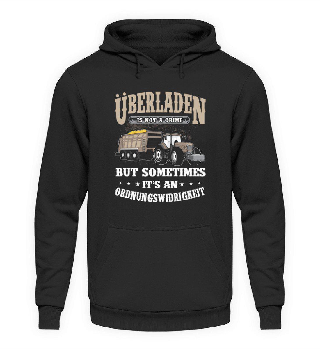 Überladen is not a crime · Unisex Kapuzenpullover Hoodie-Unisex Hoodie-Jet Black-S-Agrarstarz