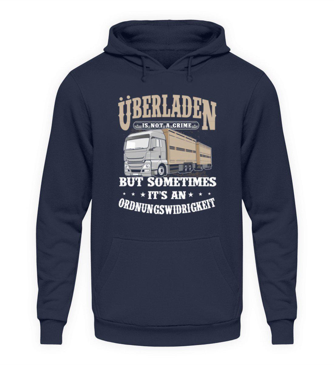 Überladen is not a crime · Unisex Kapuzenpullover Hoodie-Unisex Hoodie-Oxford Navy-S-Agrarstarz