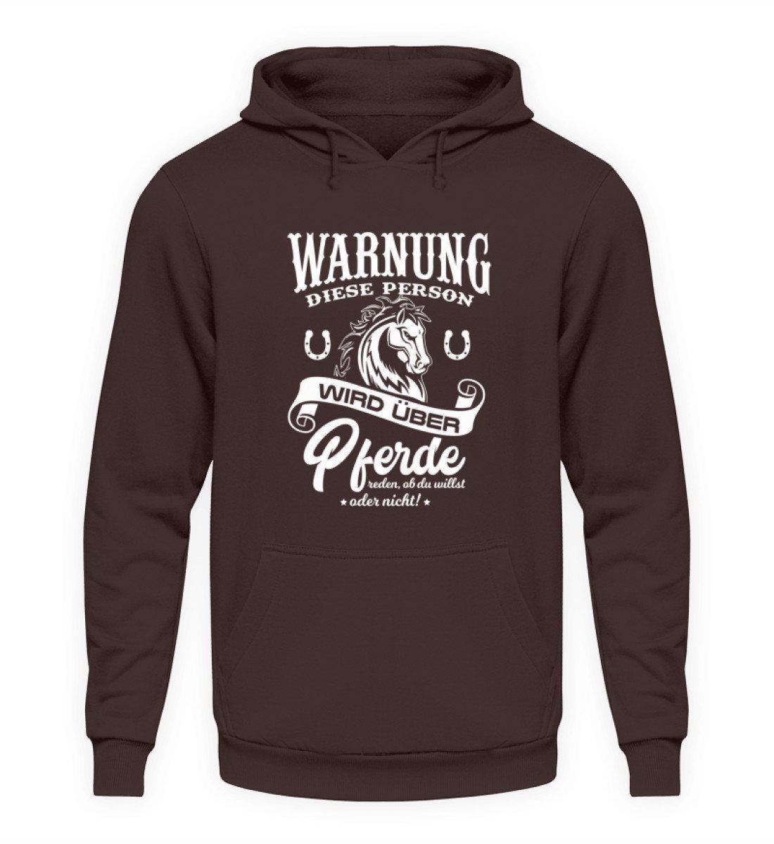 Warnung! Rede über Pferde · Unisex Kapuzenpullover Hoodie-Unisex Hoodie-Hot Chocolate-S-Agrarstarz