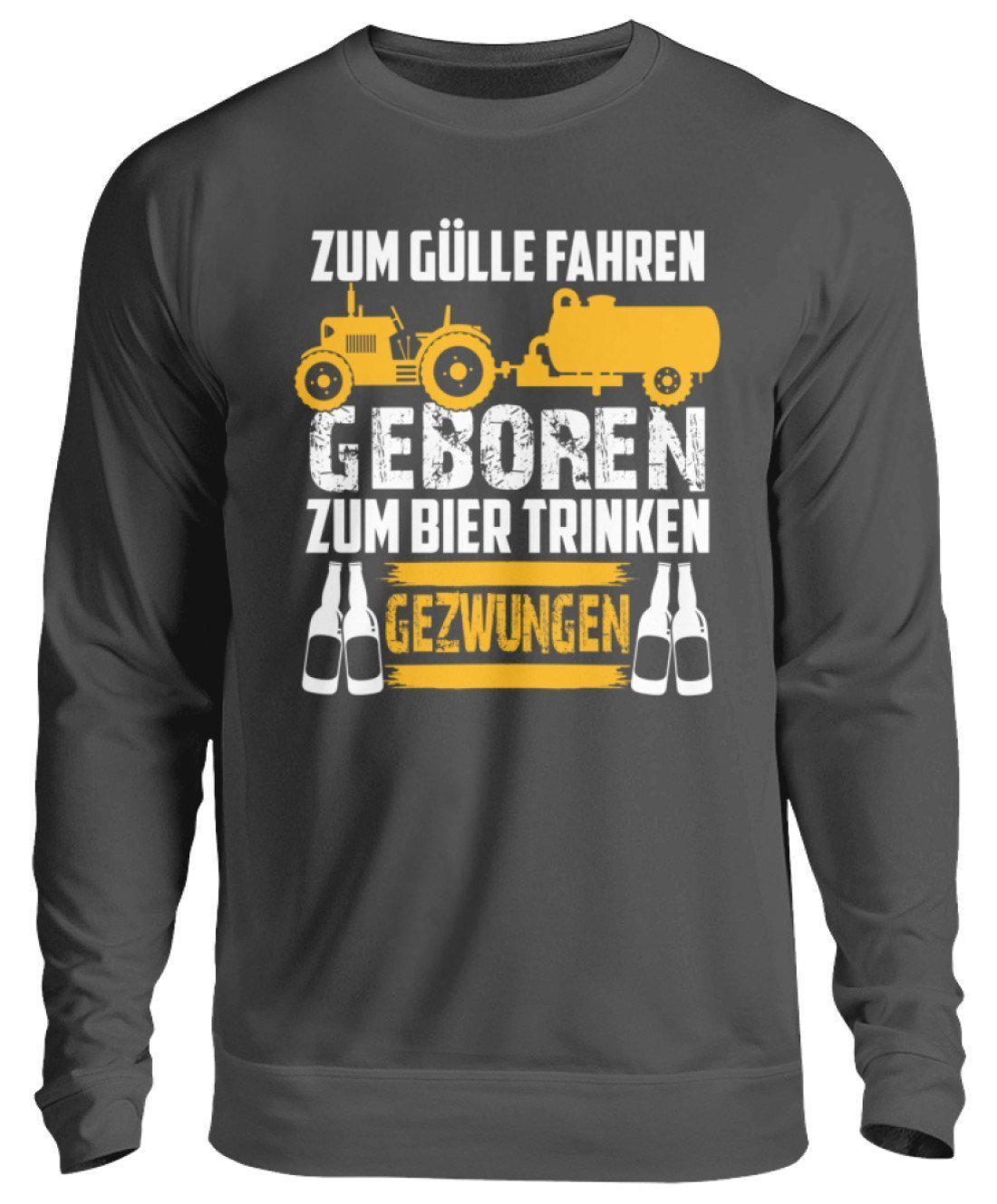 Zum Gülle fahren geboren · Unisex Sweatshirt Pullover-Unisex Sweatshirt-Storm Grey (Solid)-S-Agrarstarz