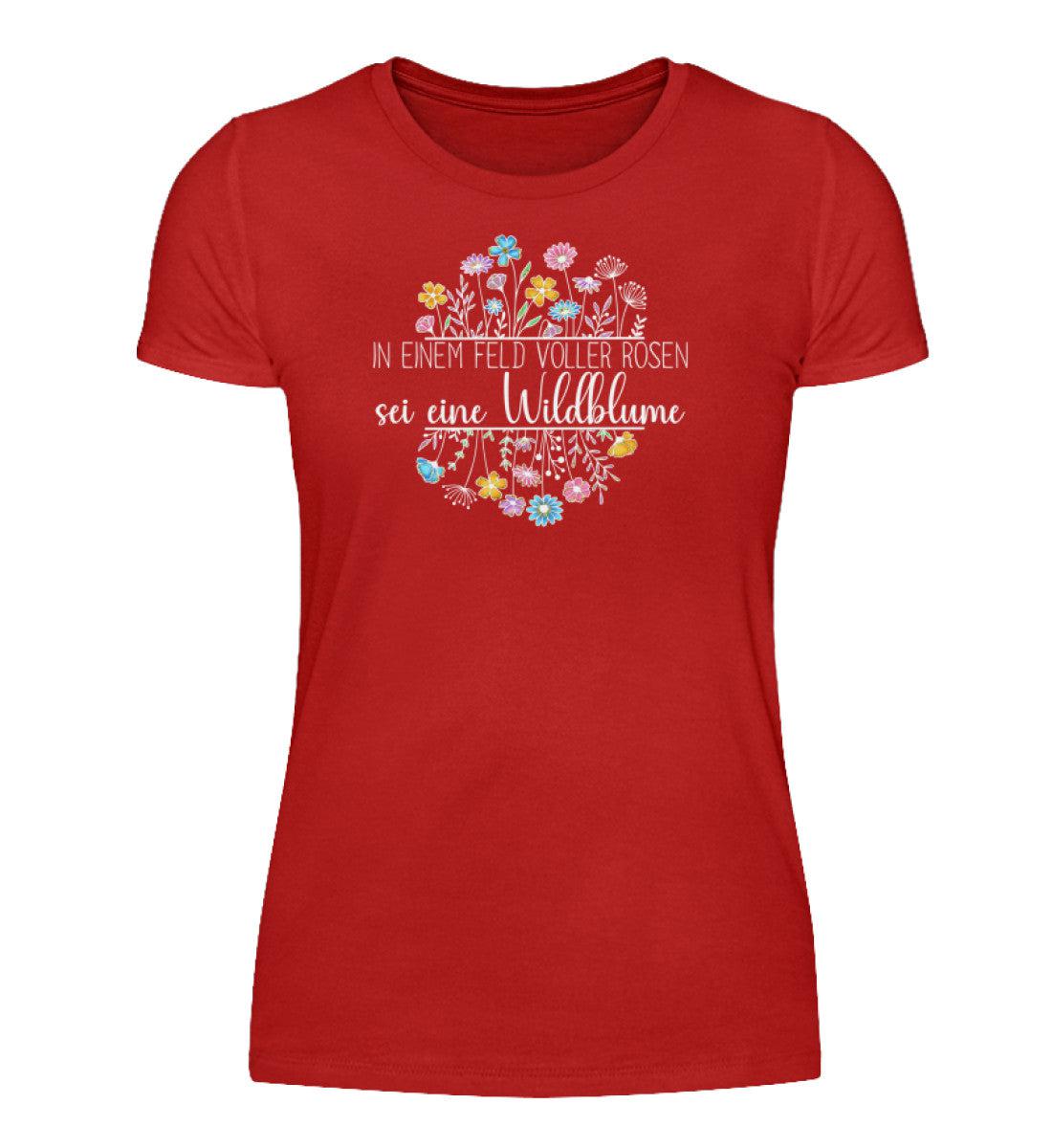 sei eine Wildblume · Damen T-Shirt-Damen Basic T-Shirt-Red-S-Agrarstarz