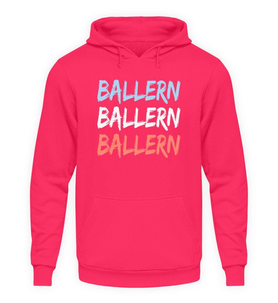 Ballern · Unisex Kapuzenpullover Hoodie-Unisex Hoodie-Hot Pink-L-Agrarstarz