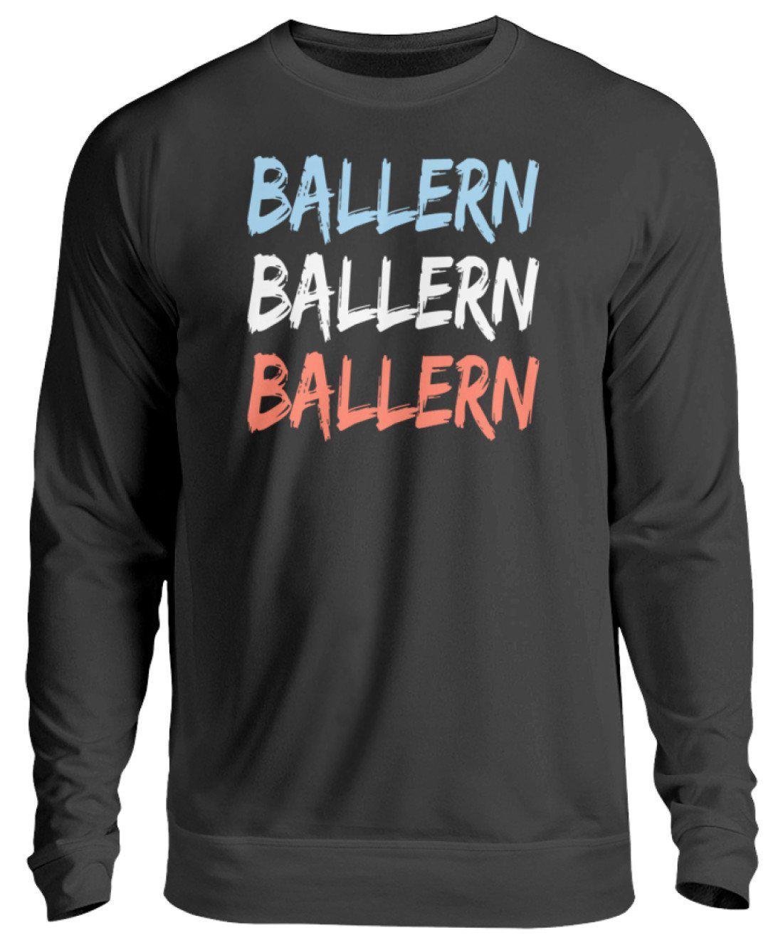 Ballern · Unisex Sweatshirt Pullover-Unisex Sweatshirt-Jet Black-S-Agrarstarz
