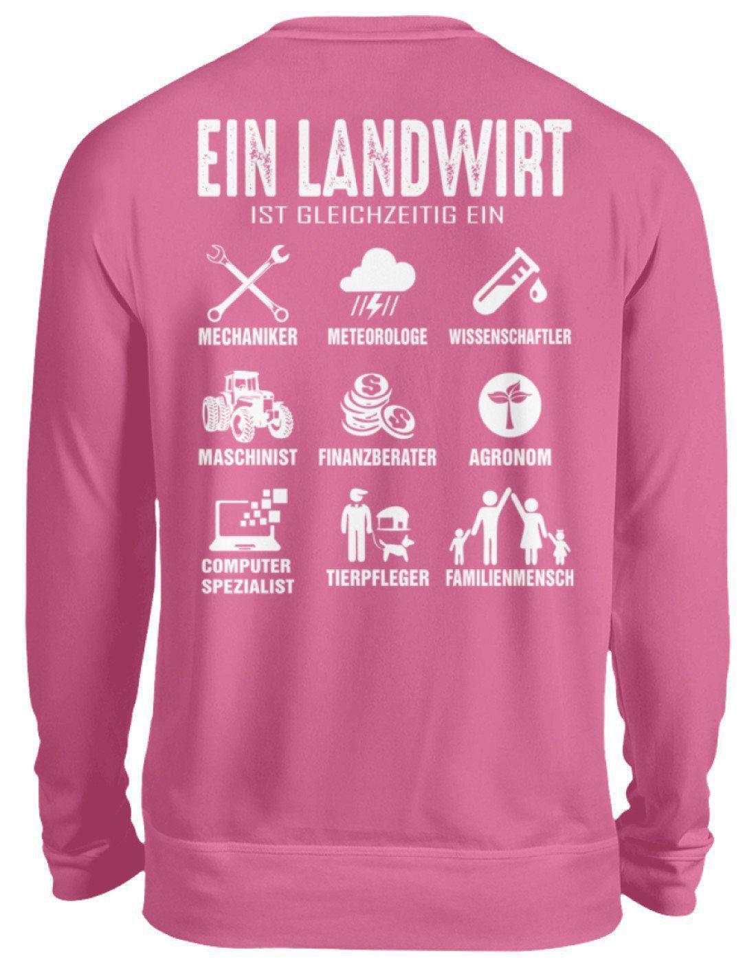 Ein Landwirt ist gleichzeitig · Unisex Sweatshirt Pullover-Unisex Sweatshirt-Candyfloss Pink-S-Agrarstarz