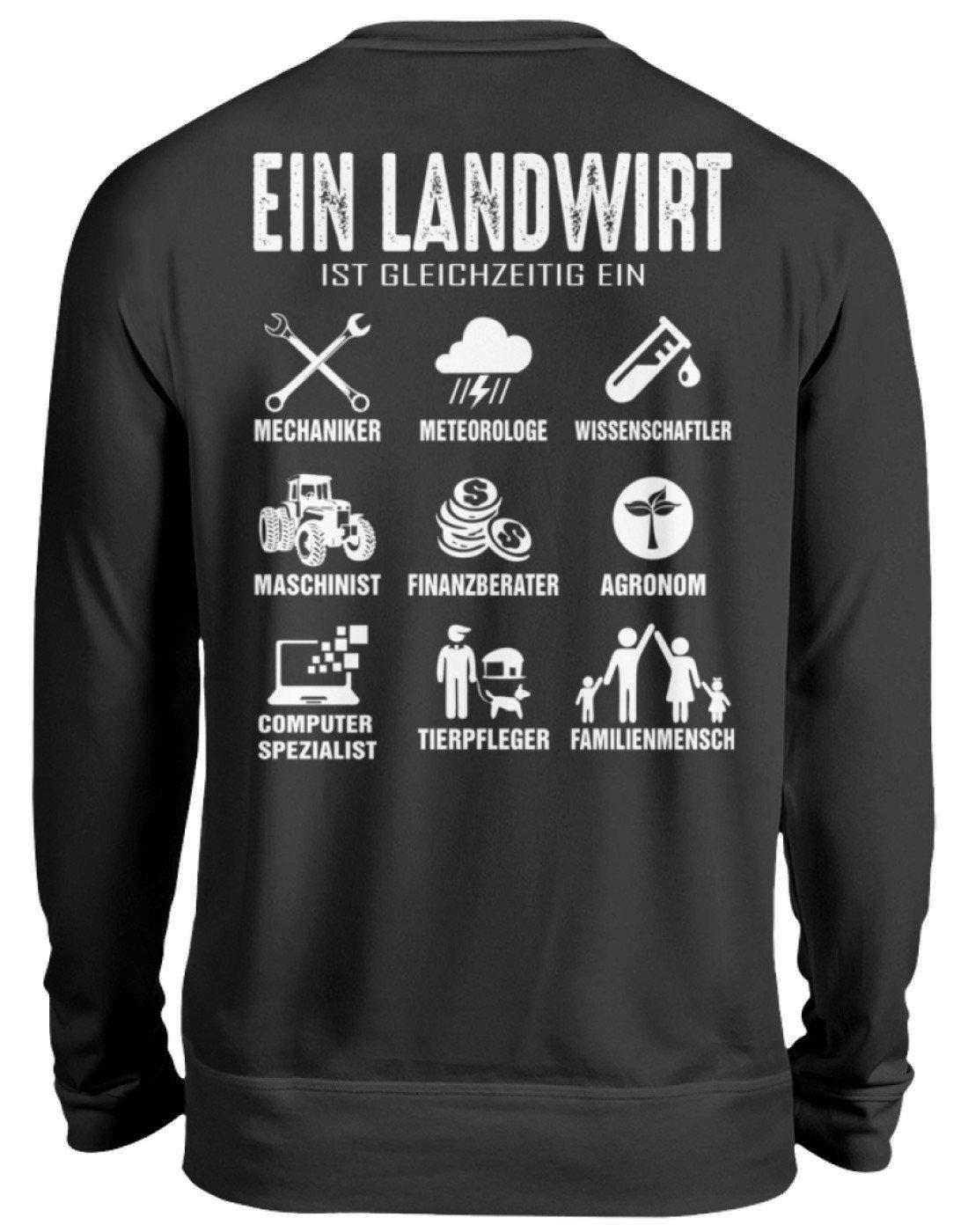 Ein Landwirt ist gleichzeitig · Unisex Sweatshirt Pullover-Unisex Sweatshirt-Jet Black-S-Agrarstarz