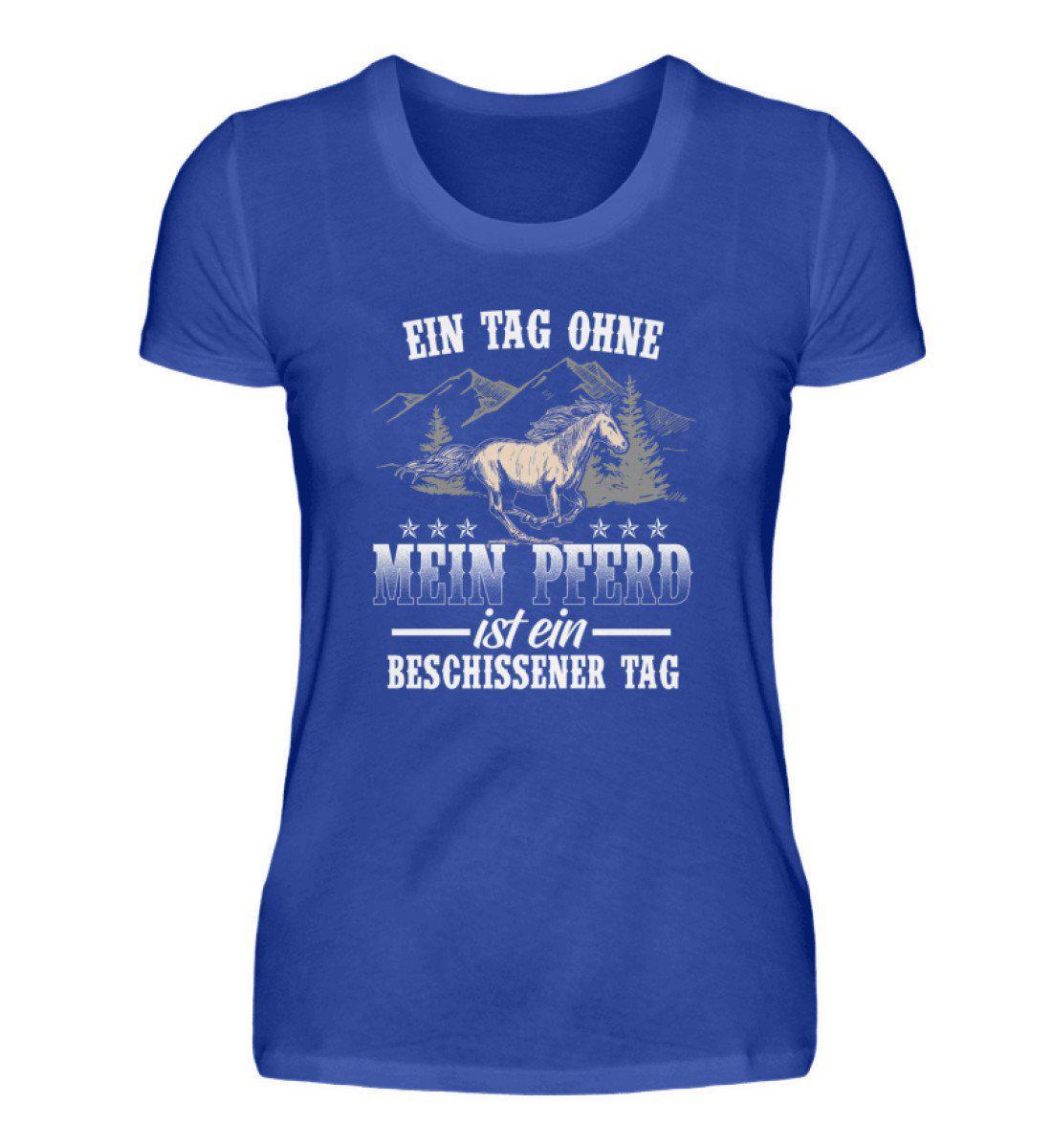 Ein Tag ohne mein Pferd · Damen T-Shirt-Damen Basic T-Shirt-Neon Blue-S-Agrarstarz