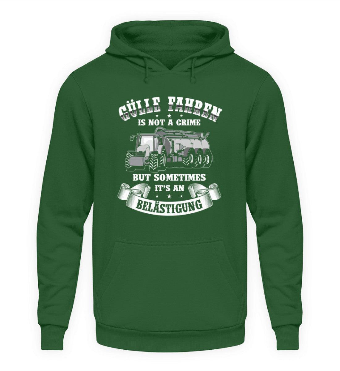 Gülle fahren is not a crime · Unisex Kapuzenpullover Hoodie-Unisex Hoodie-Bottle Green-S-Agrarstarz