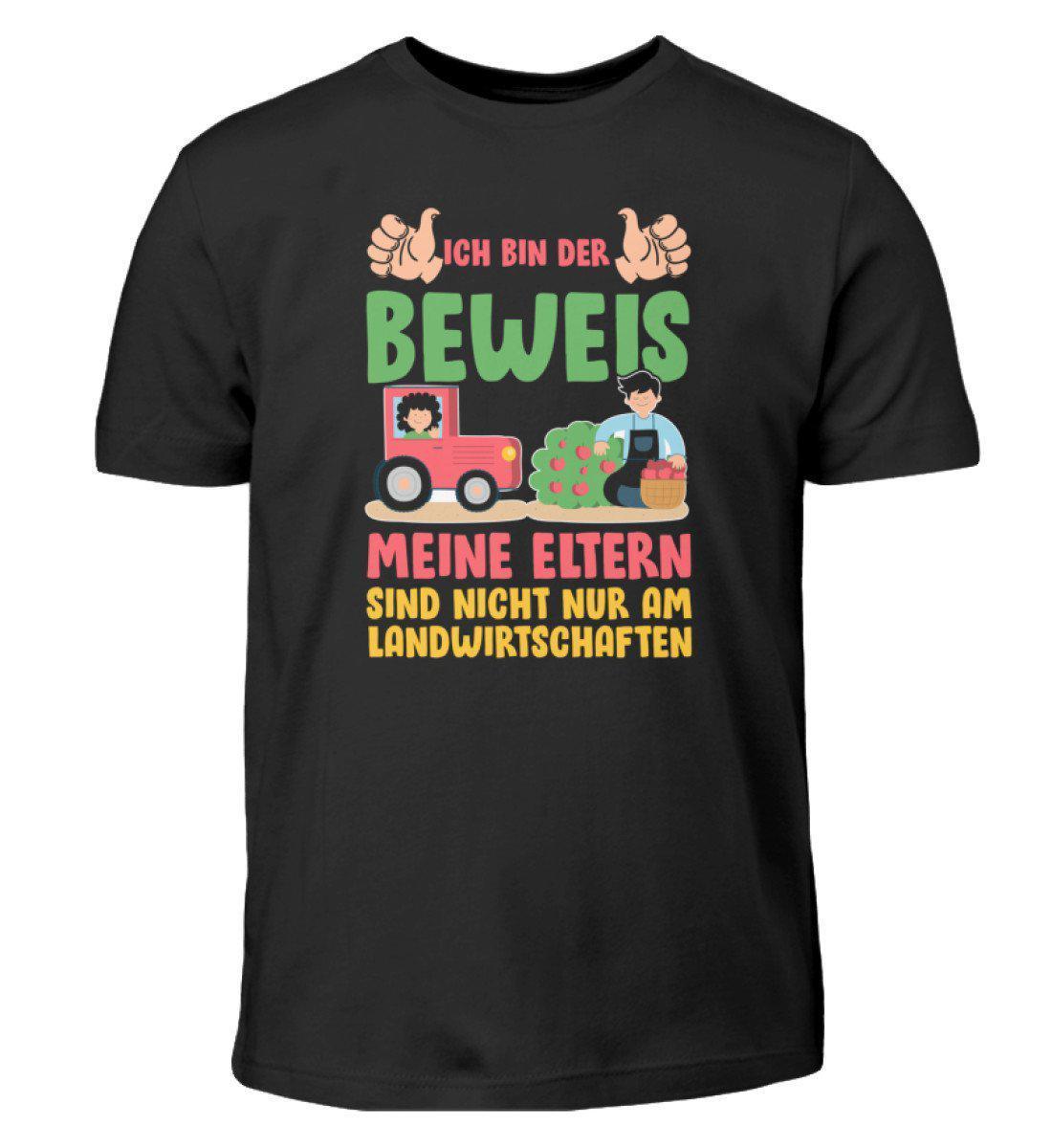 Ich bin der Beweis · Kinder T-Shirt-Kinder T-Shirt-Black-3/4 (98/104)-Agrarstarz
