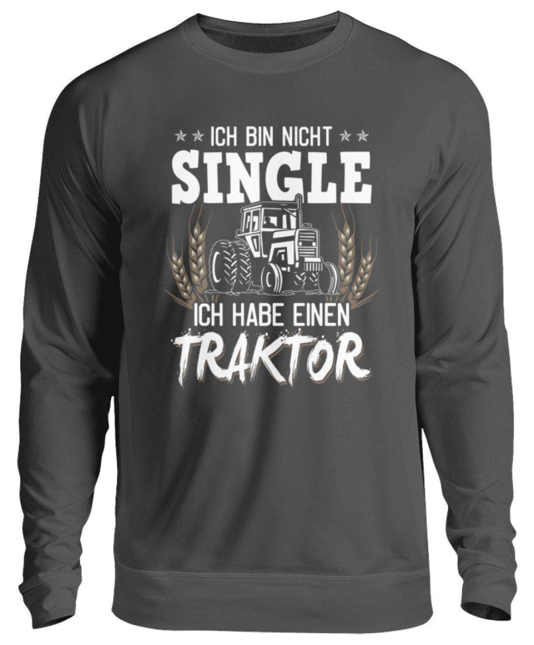 Ich bin nicht single Traktor · Unisex Sweatshirt Pullover-Unisex Sweatshirt-Storm Grey (Solid)-S-Agrarstarz