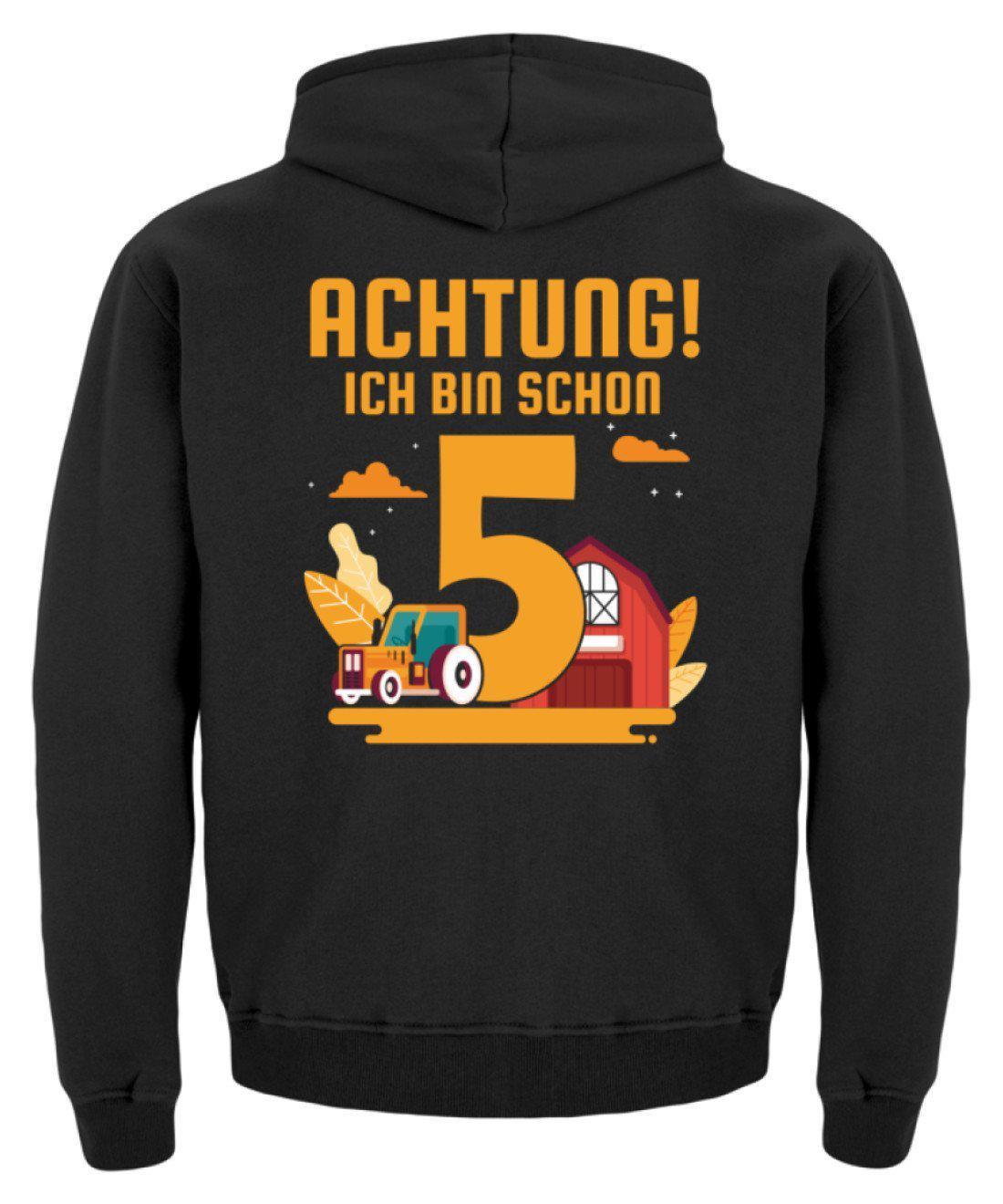 Ich bin schon 5 · Kinder Kapuzenpullover Hoodie-Kinder Hoodie-Agrarstarz