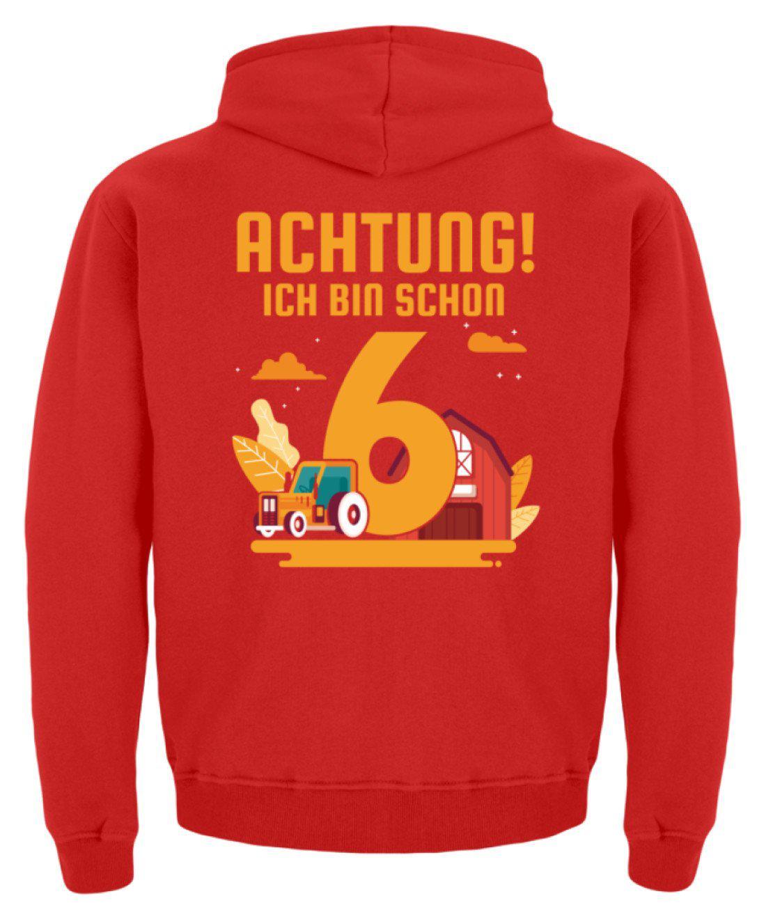 Ich bin schon 6 · Kinder Kapuzenpullover Hoodie-Kinder Hoodie-Agrarstarz